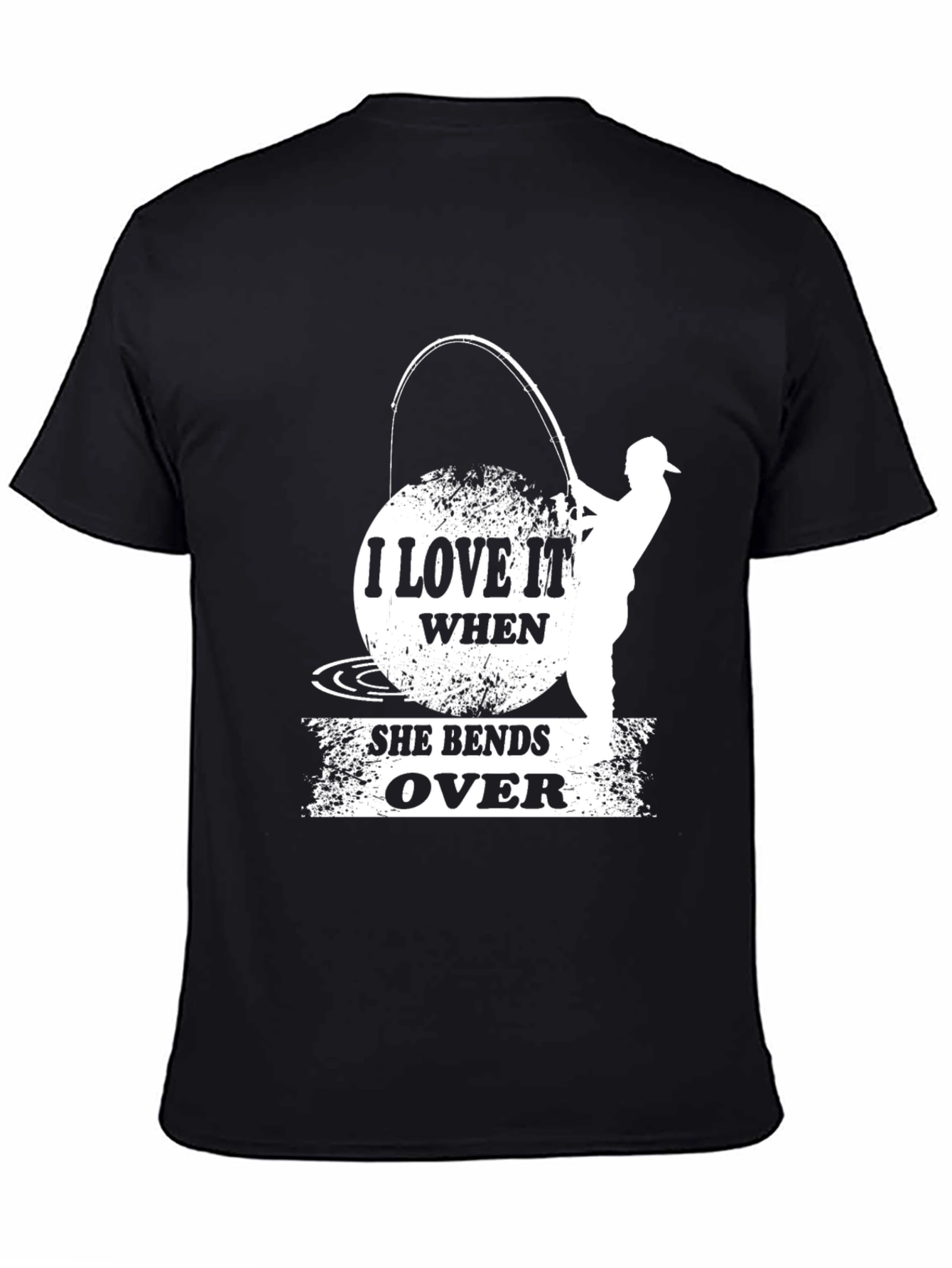 I Love it When She Bends Over Fishing T-Shirt