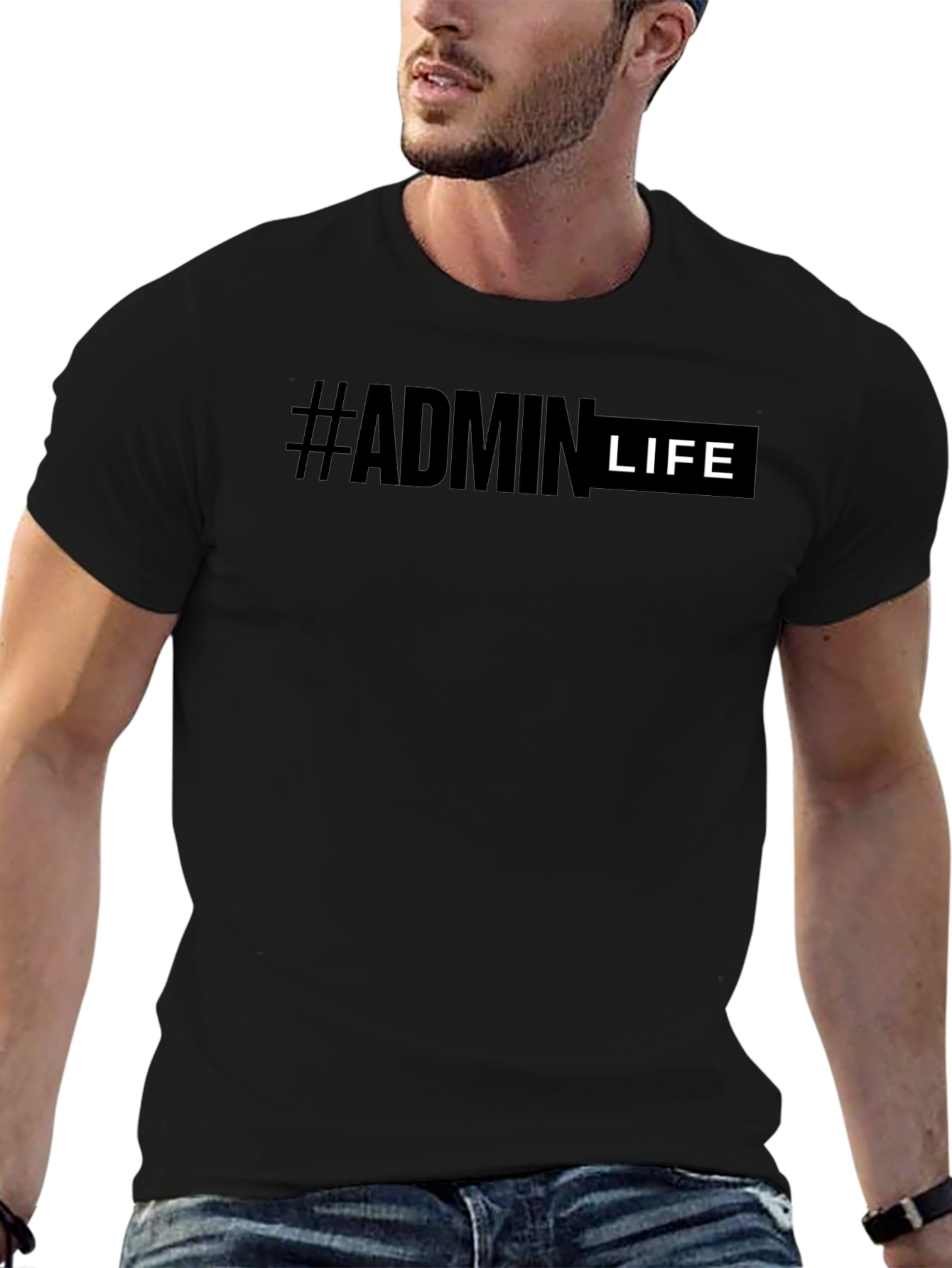 #Admin Life T-Shirt - Comfortable Everyday Wear