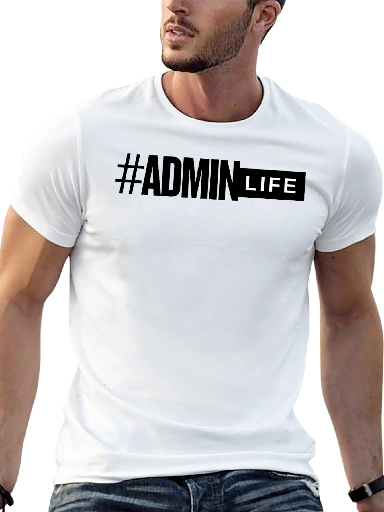 #Admin Life T-Shirt - Comfortable Everyday Wear