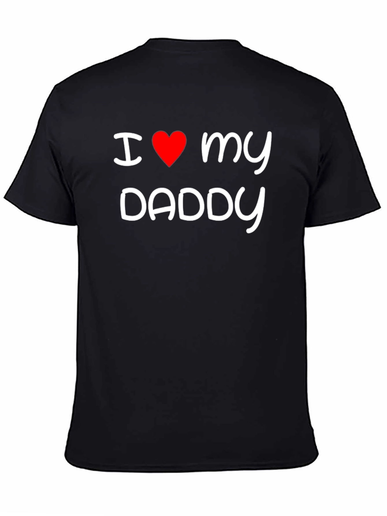 I Love My Daddy Black T-Shirt