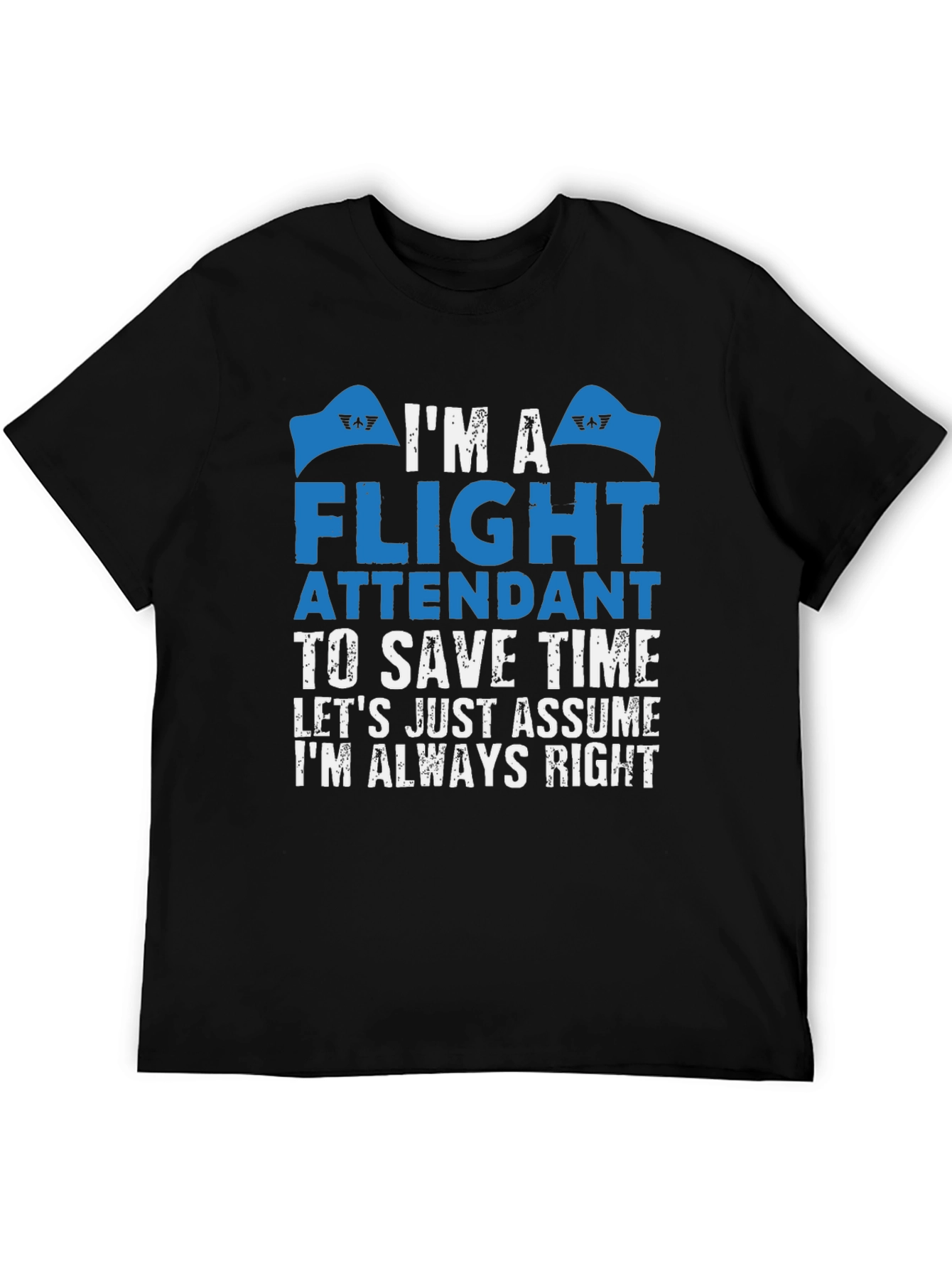 Flight Attendant Always Right T-Shirt