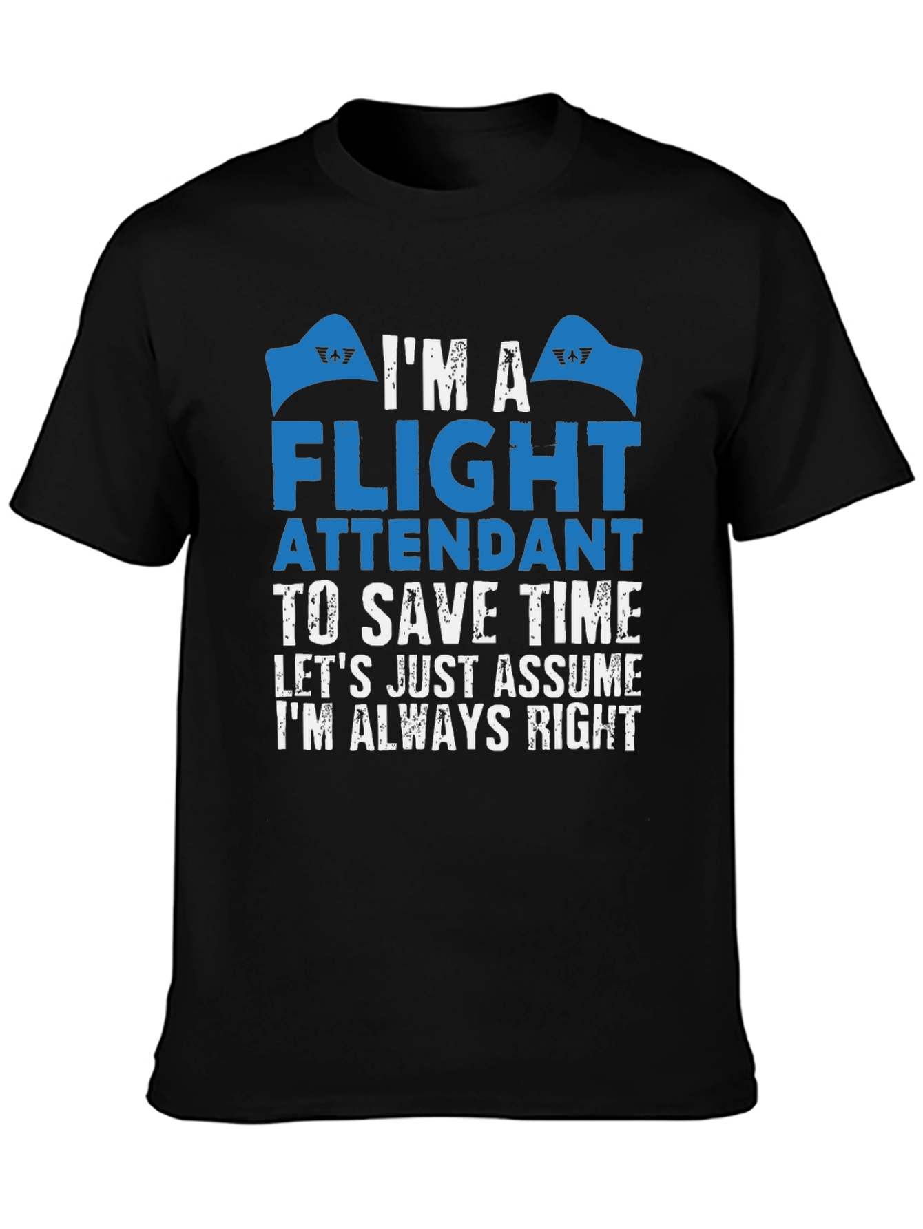 Flight Attendant Always Right T-Shirt