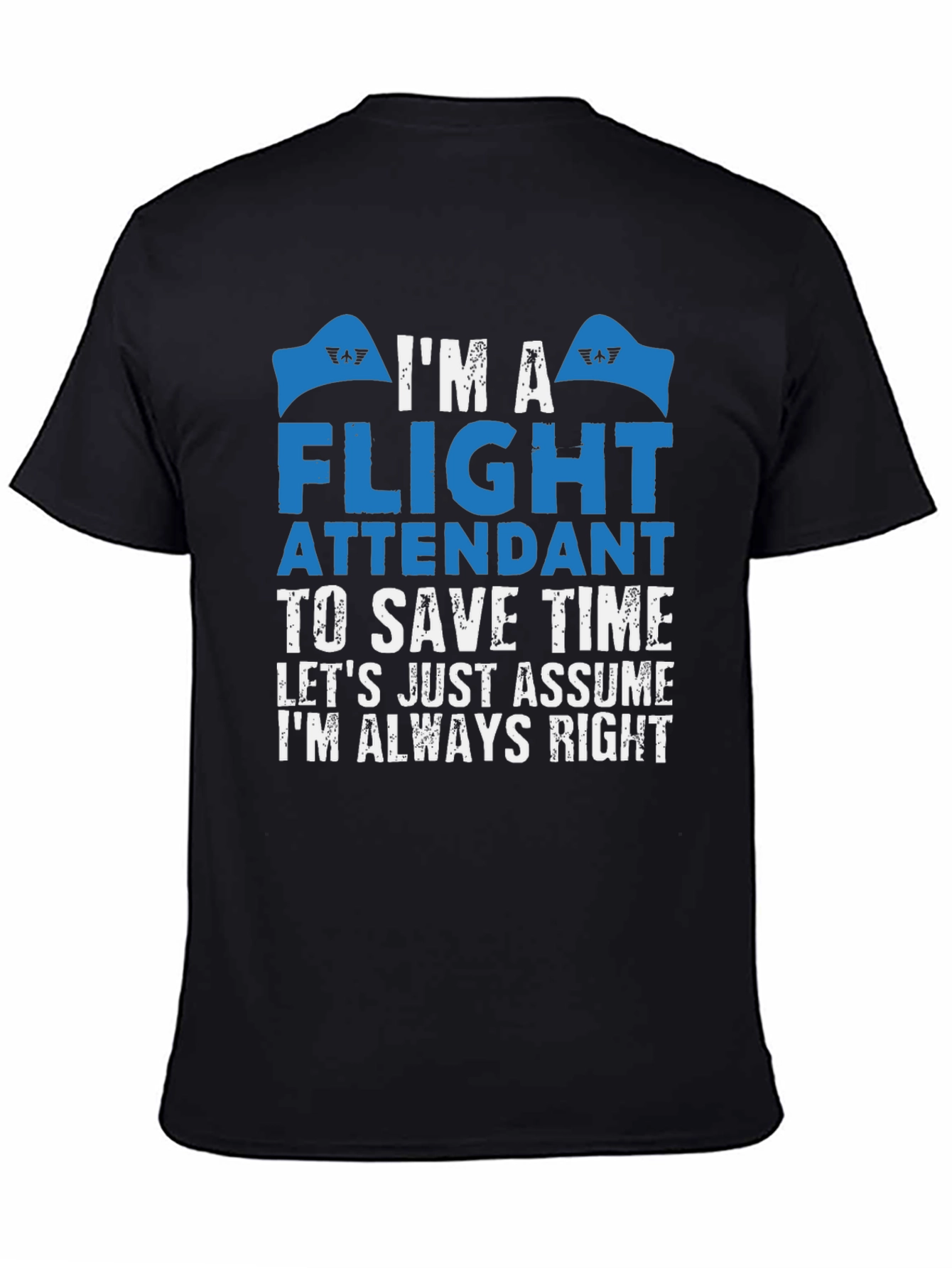 Flight Attendant Always Right T-Shirt