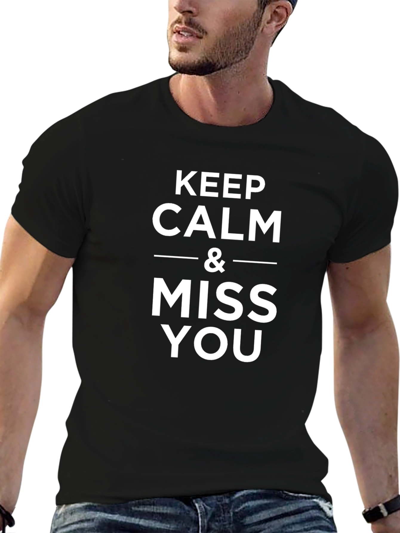 Keep Calm & Miss You Black Tee