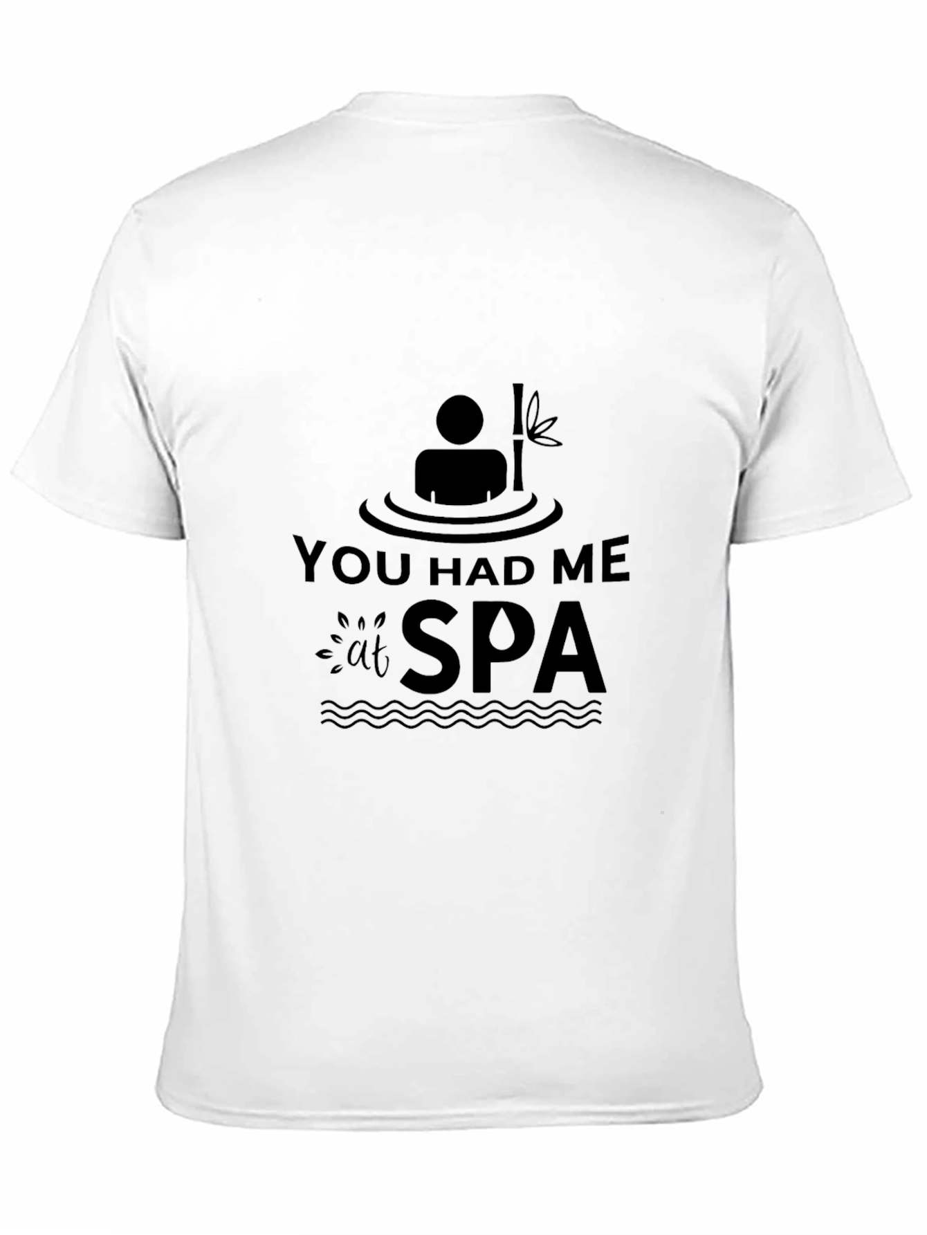 You Had Me at Spa T-Shirt Relaxing Black Tee
