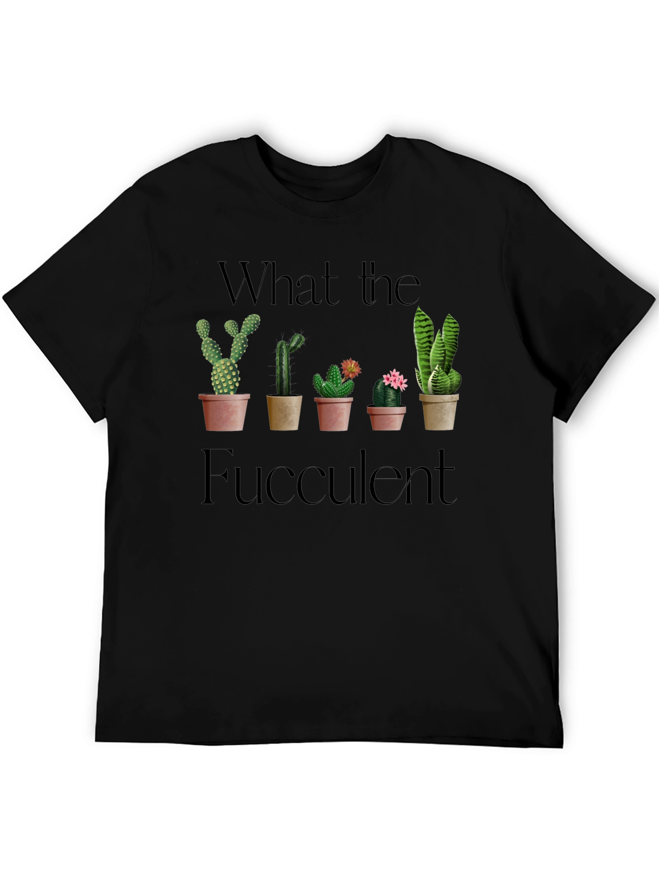 What the Fucculent Black Graphic Tee