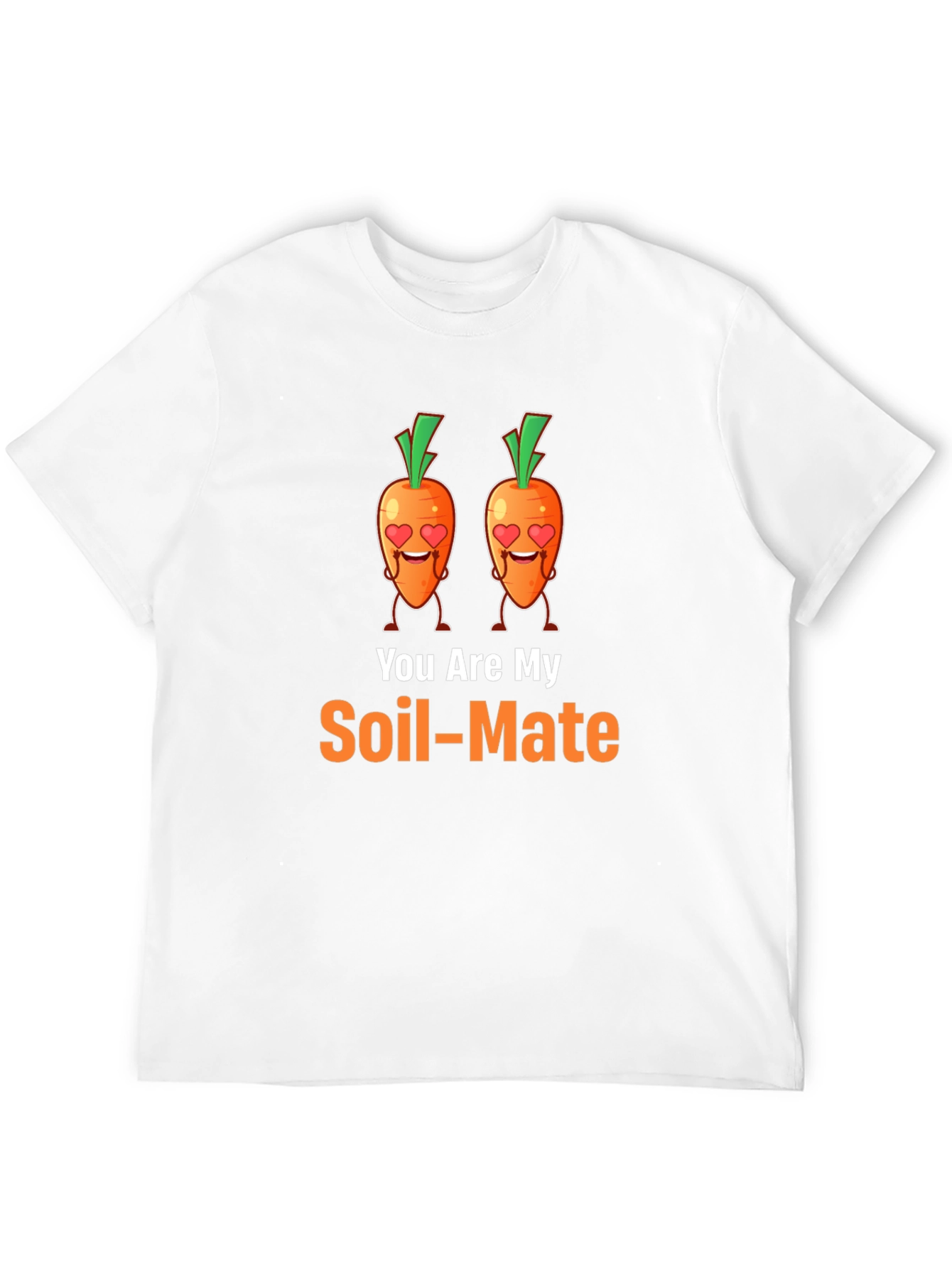 You Are My Soil-Mate Graphic Tee
