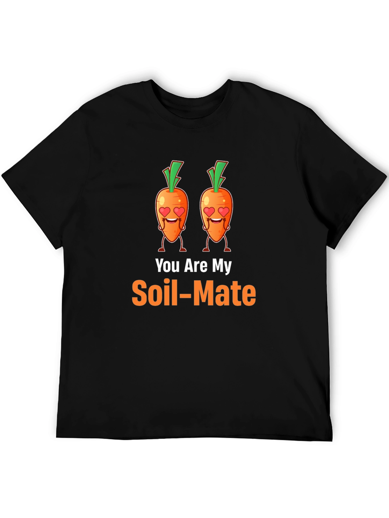 You Are My Soil-Mate Graphic Tee