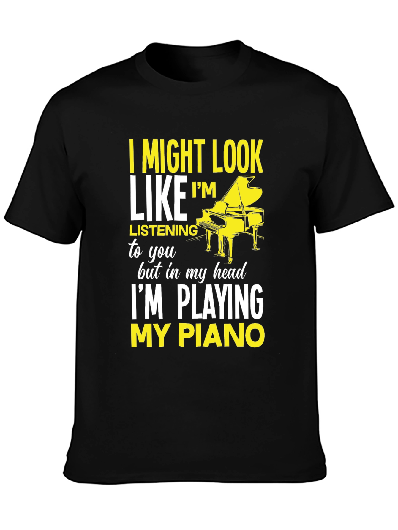 Im Playing My Piano Graphic T-Shirt