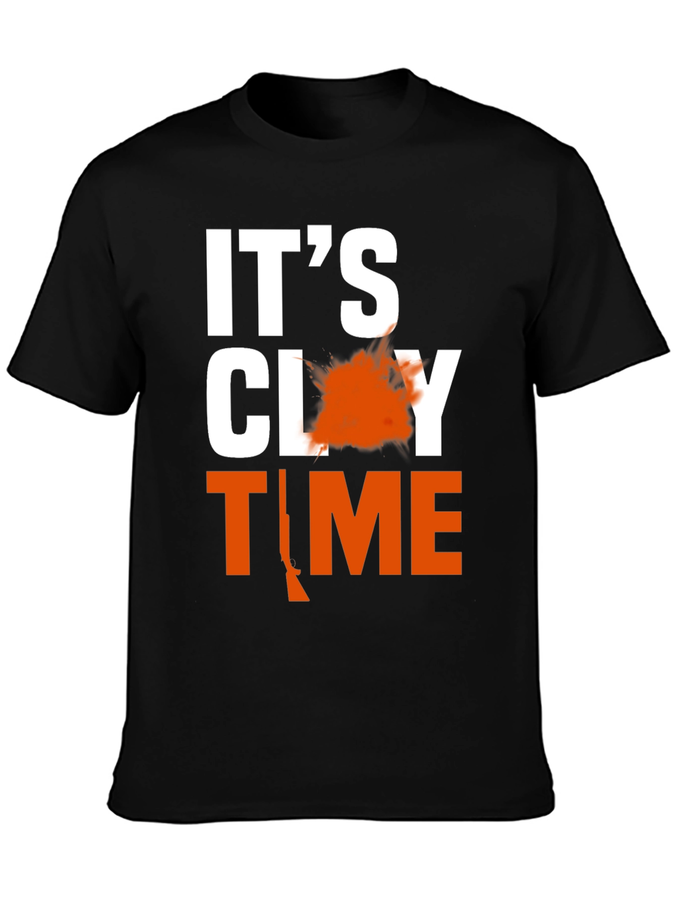 Its Clay Time T-Shirt Hunting Gift