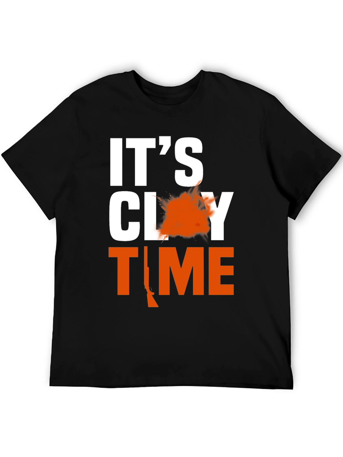 Its Clay Time T-Shirt Hunting Gift