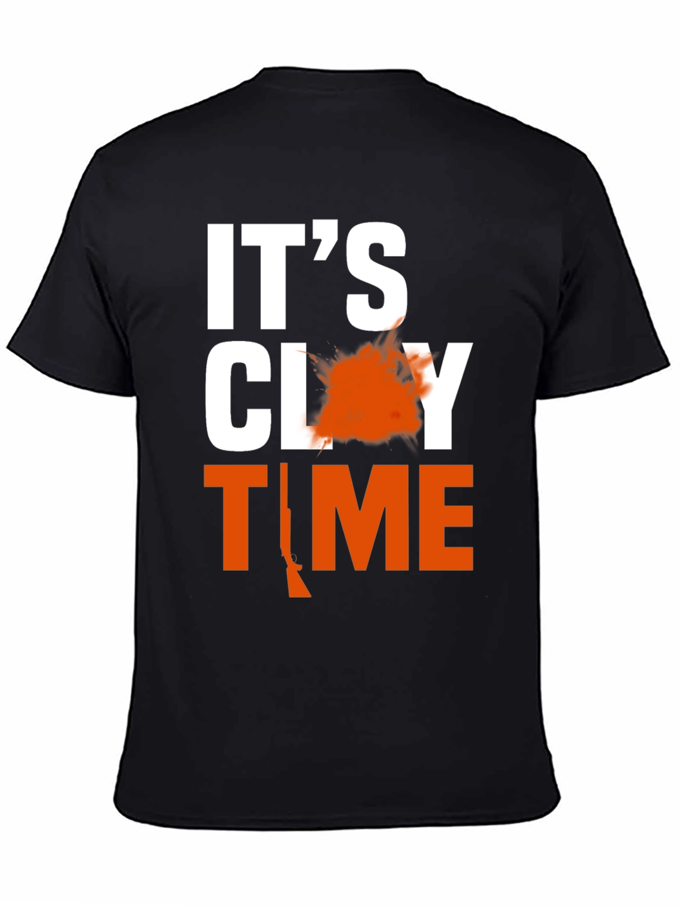 Its Clay Time T-Shirt Hunting Gift