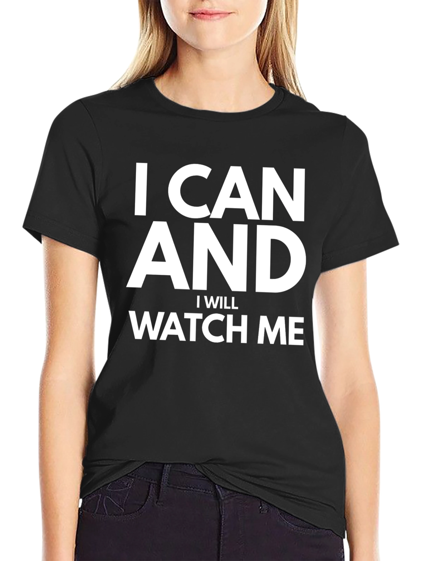 Motivational Graphic Tee: I CAN AND I WILL