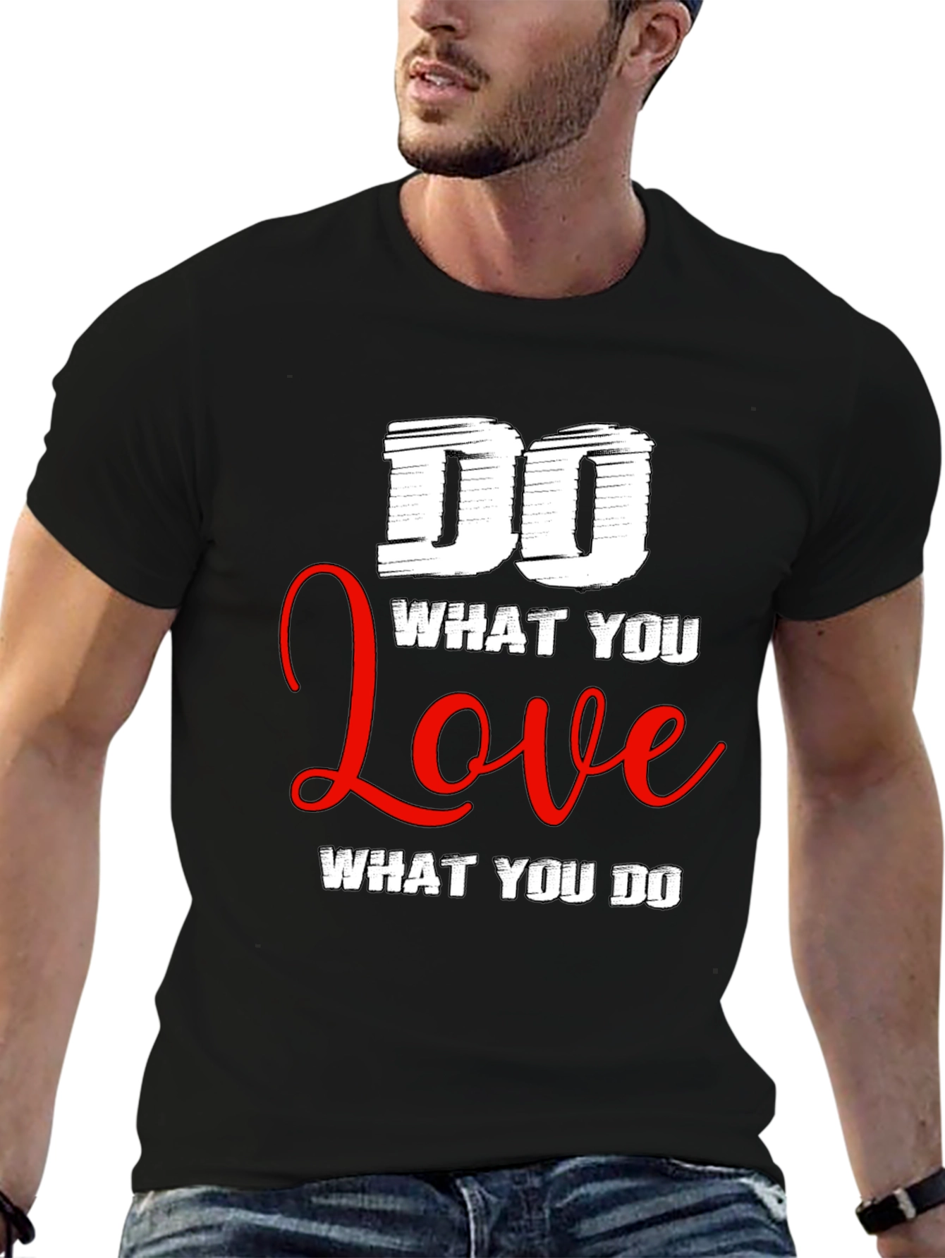Do What You Love T-Shirt - Motivational Graphic Tee