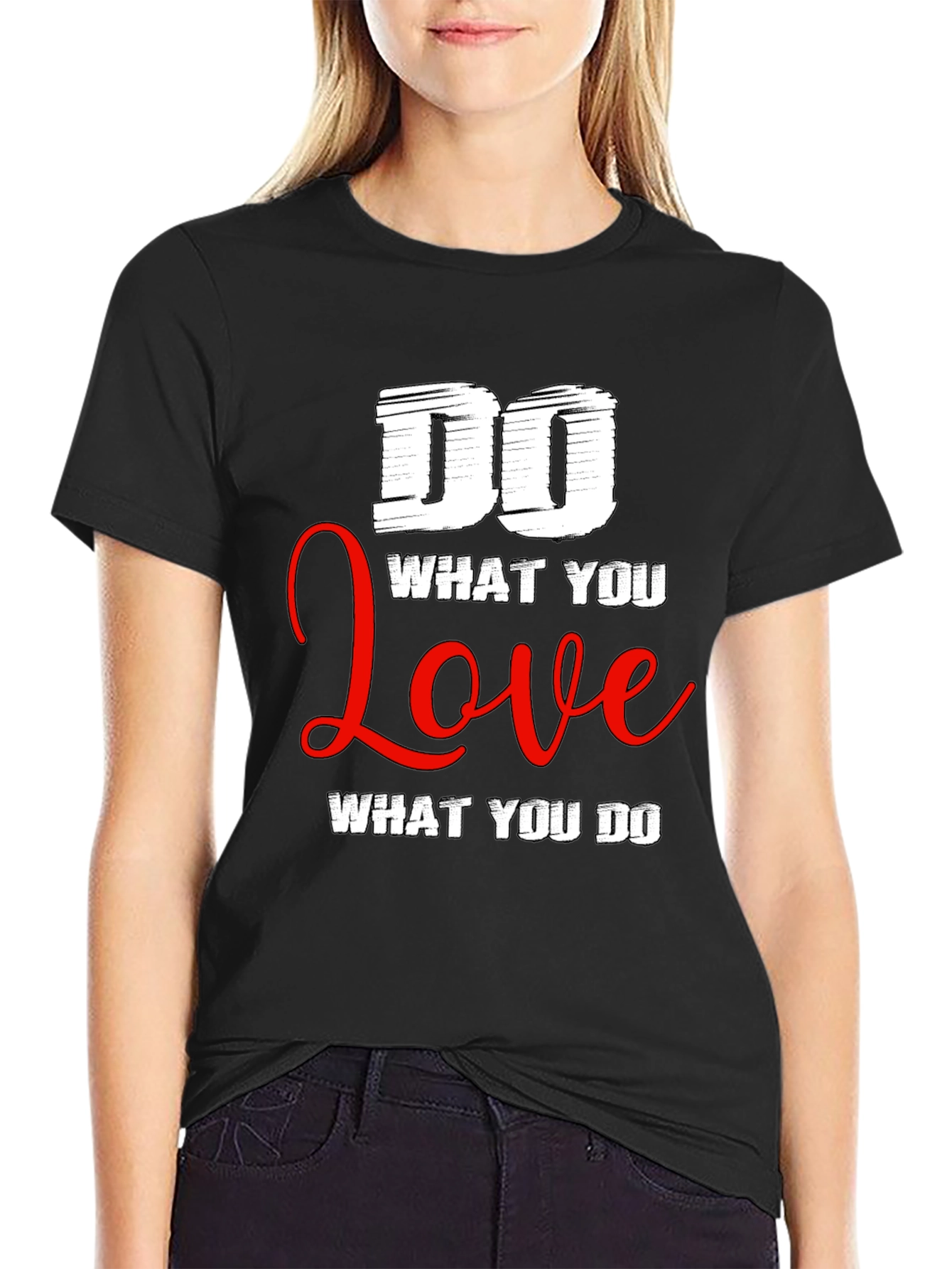 Do What You Love T-Shirt - Motivational Graphic Tee