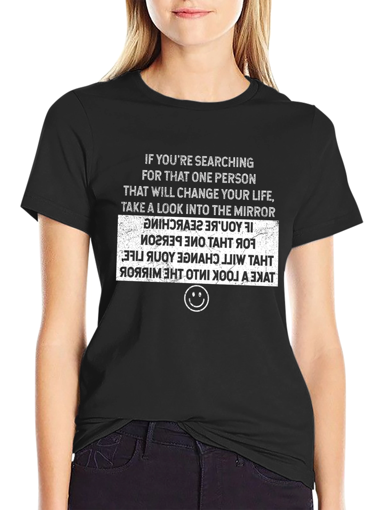 Inspirational Mirror Message T-Shirt