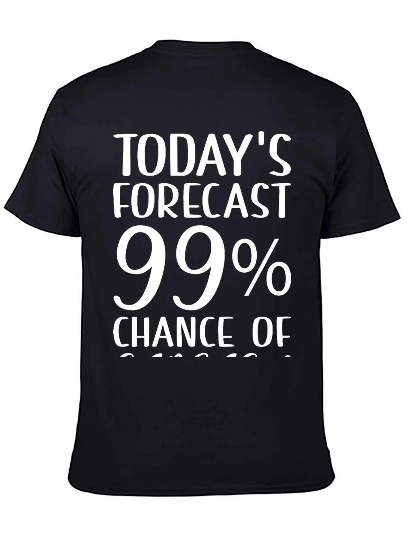Funny Weather Forecast T-Shirt