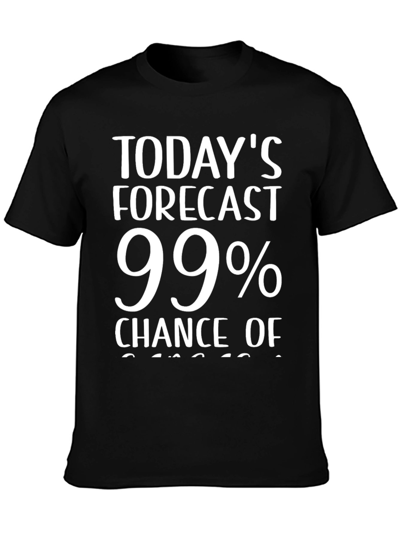 Funny Weather Forecast T-Shirt
