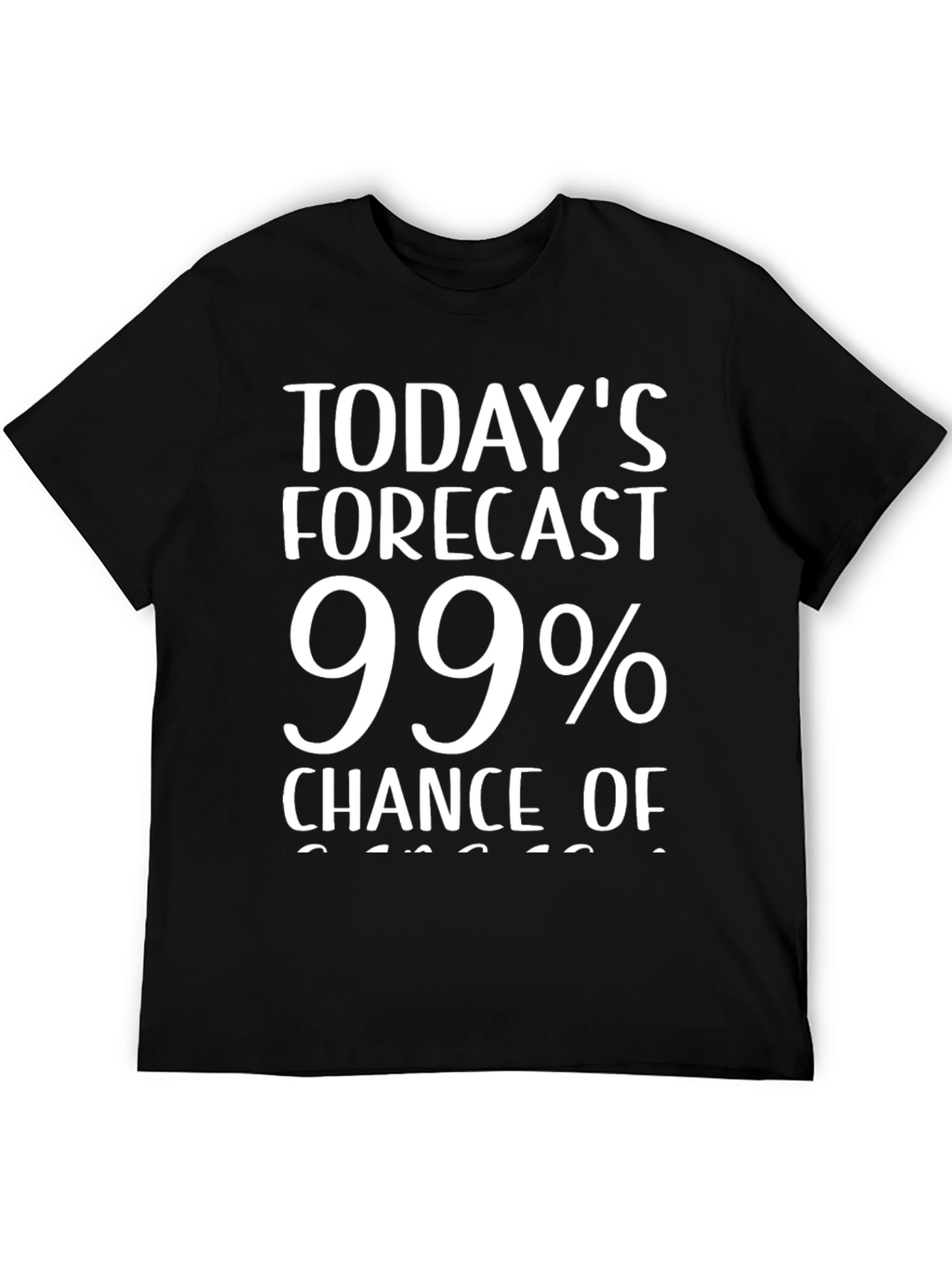 Funny Weather Forecast T-Shirt