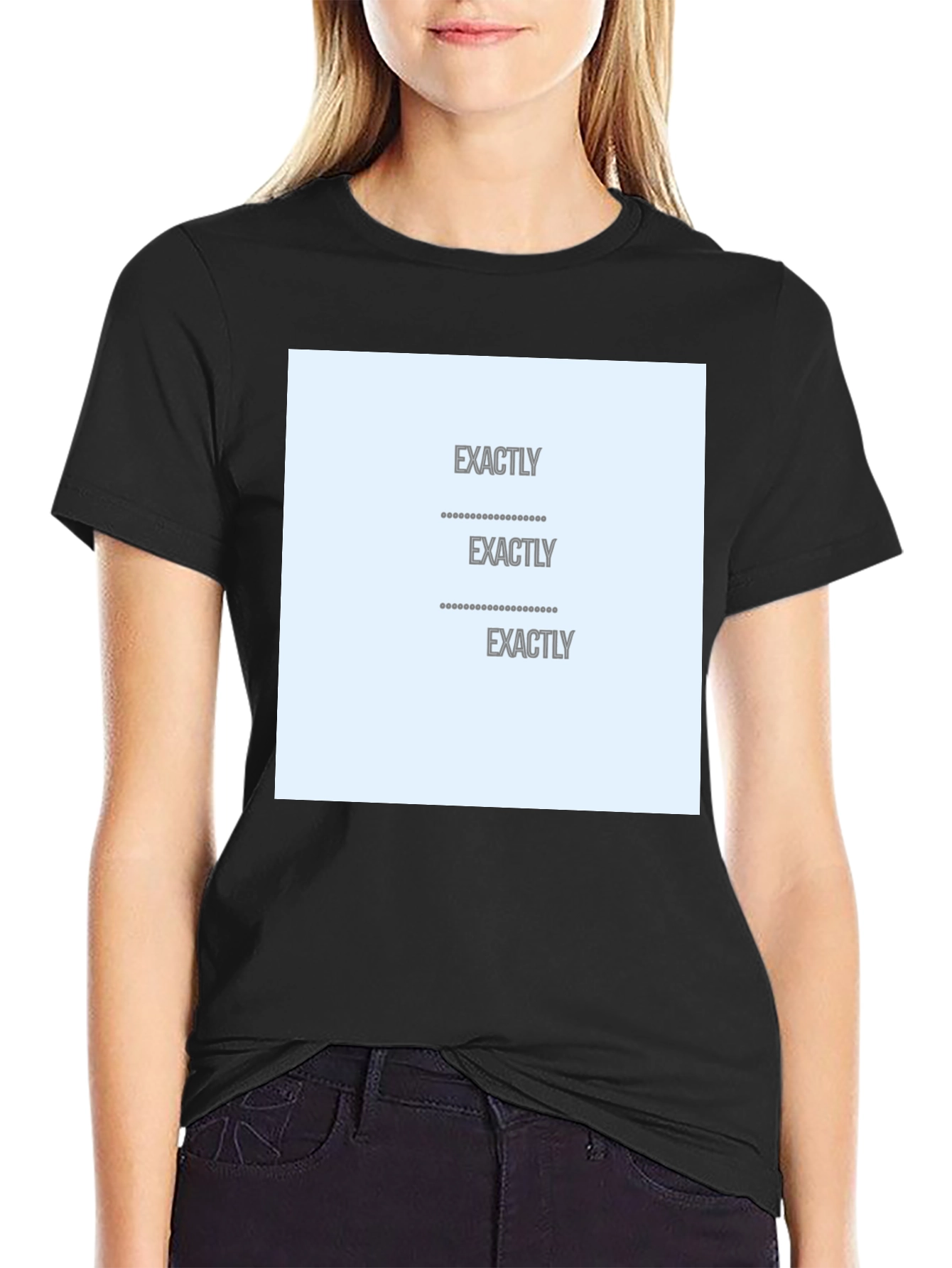Exactly T-Shirt - Soft Cotton Printed Design