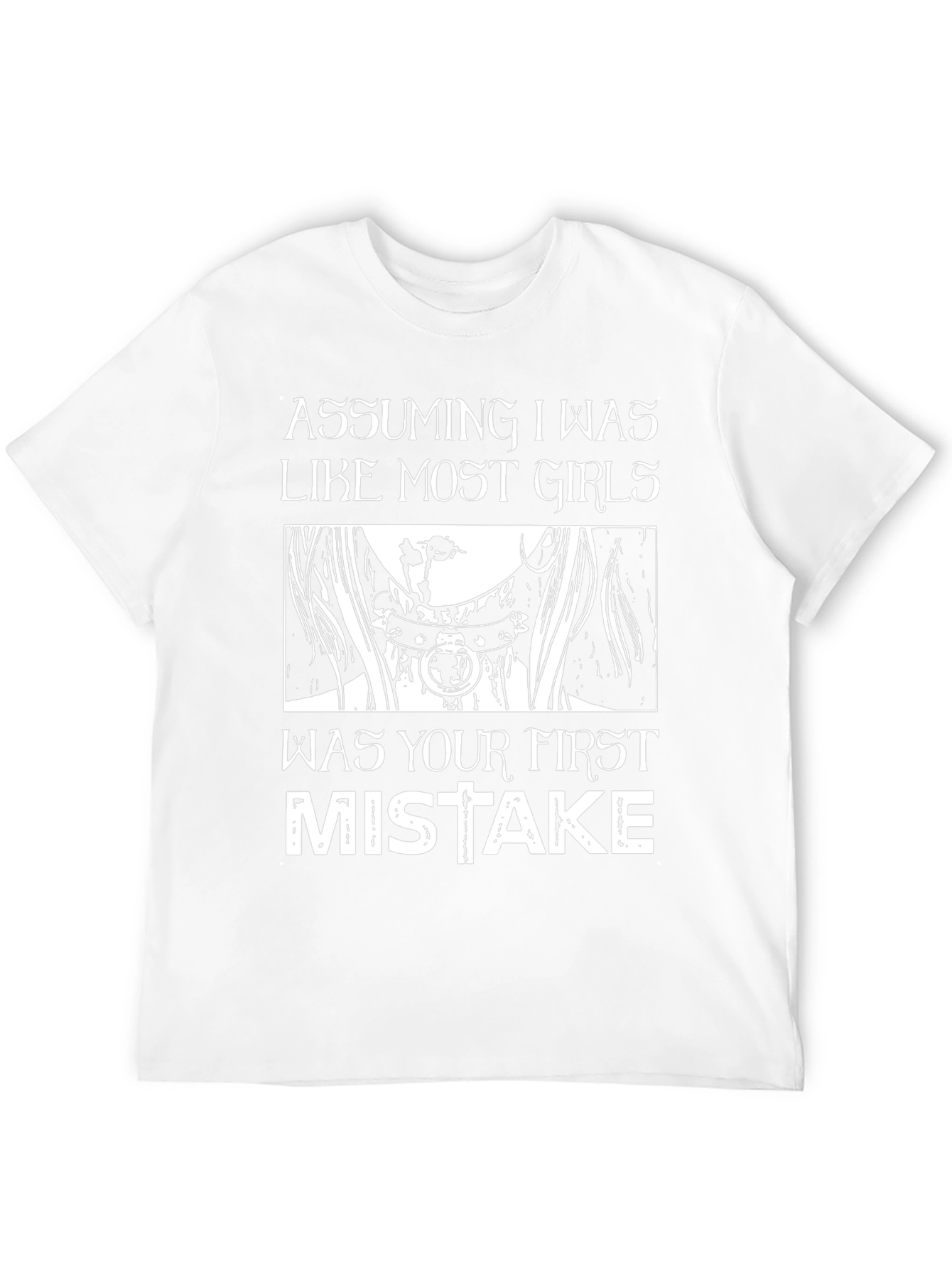 Edgy Graphic Tee: Assuming I Was Like Most Girls