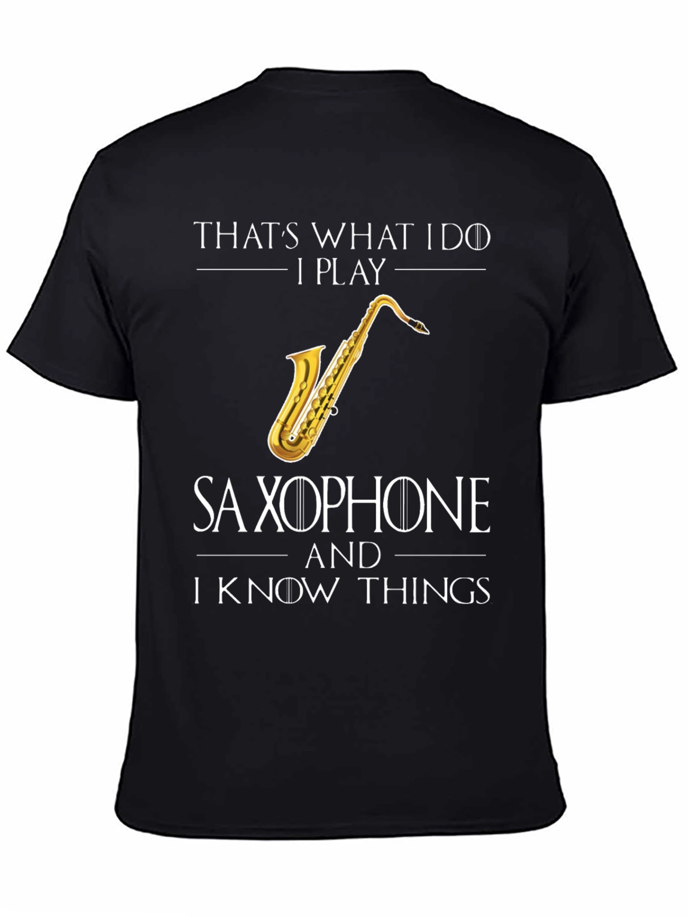 Saxophone Player Humor T-Shirt