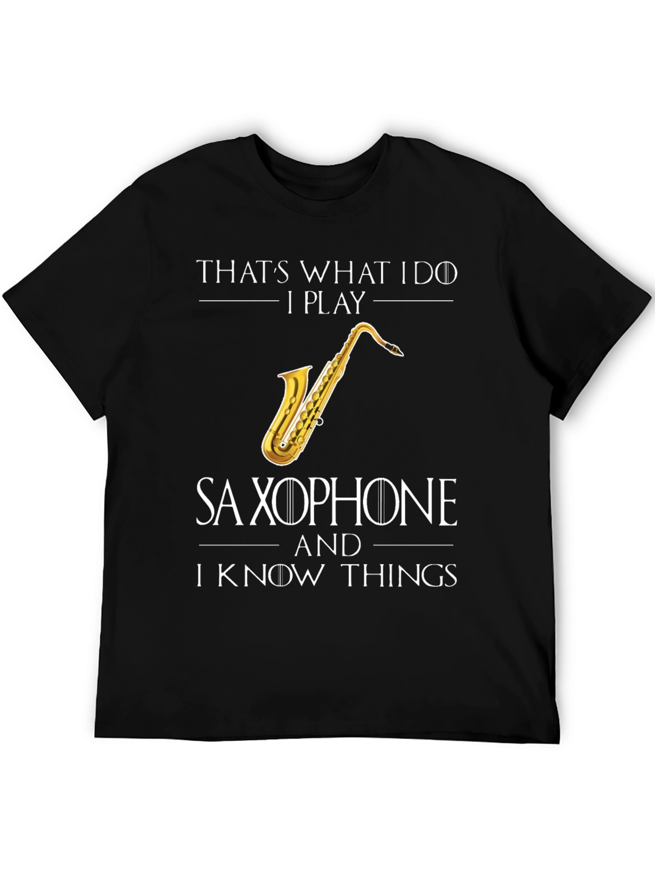 Saxophone Player Humor T-Shirt