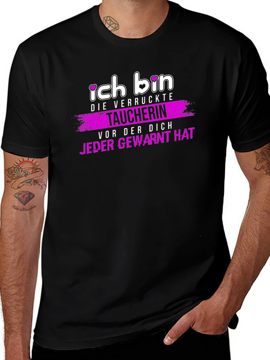 Ich Bin Die Verruckte Taucherin Shirt