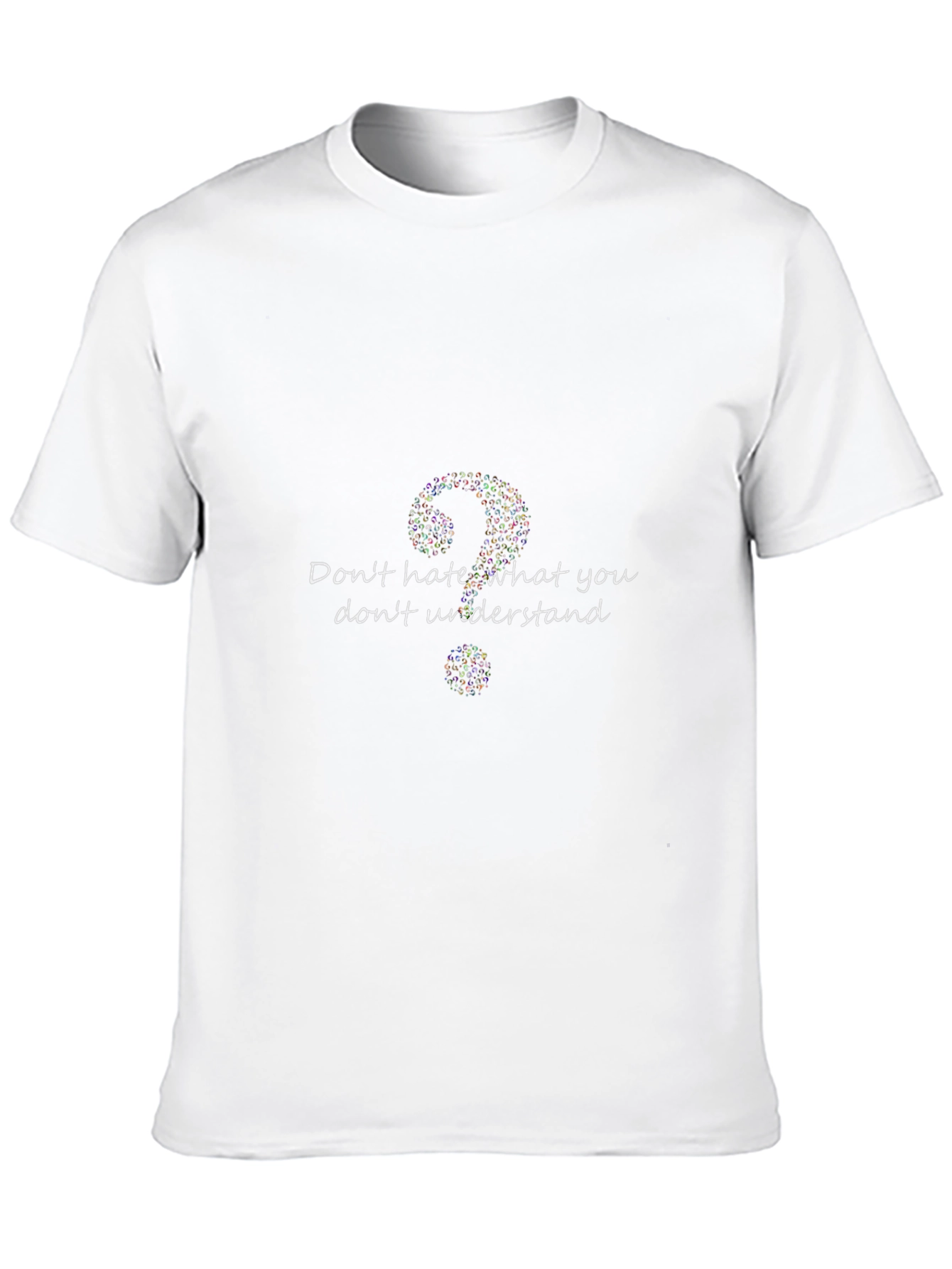 Dont Hate What You Dont Understand T-Shirt