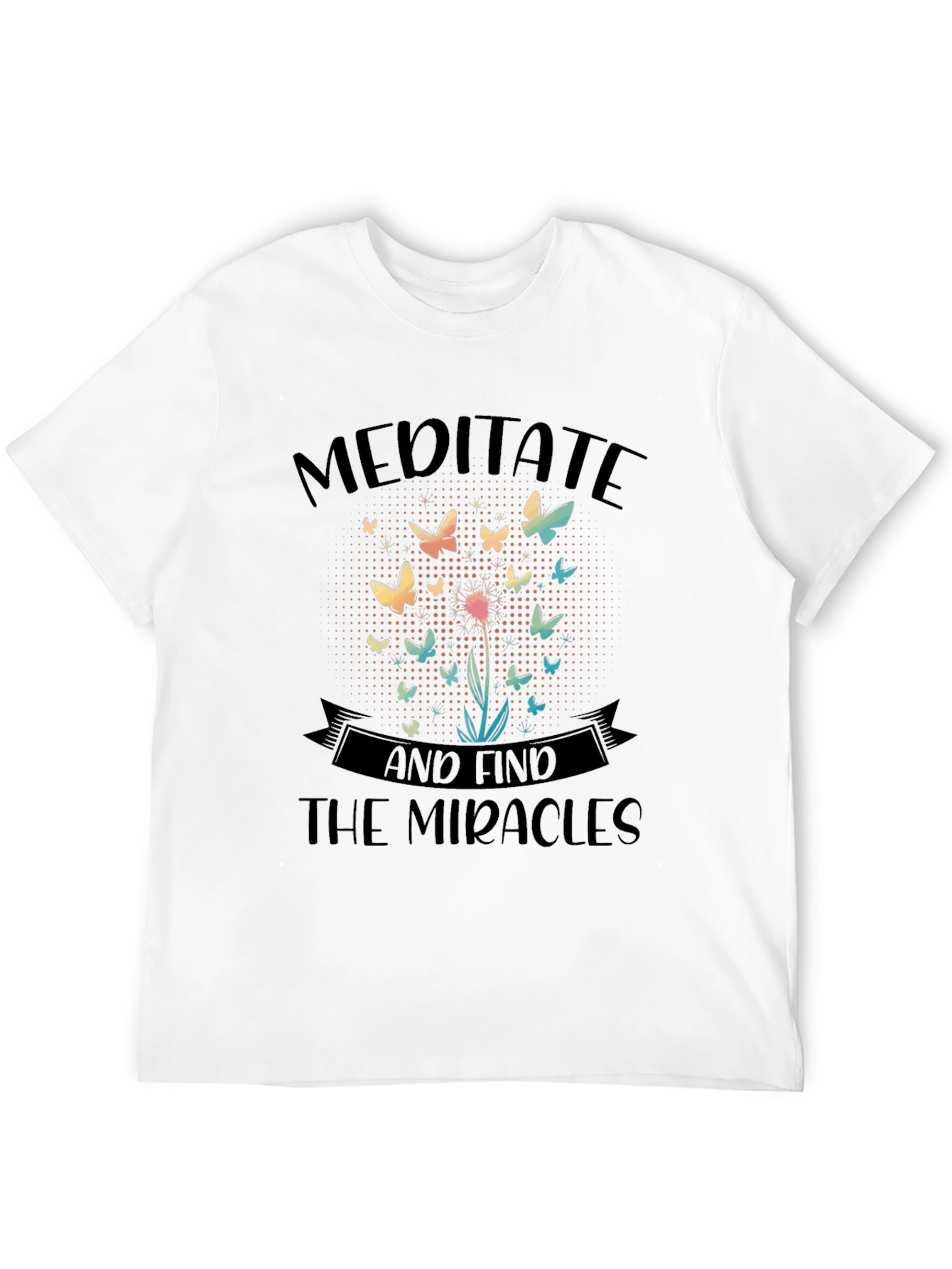 Meditate & Find the Miracles Graphic T-Shirt