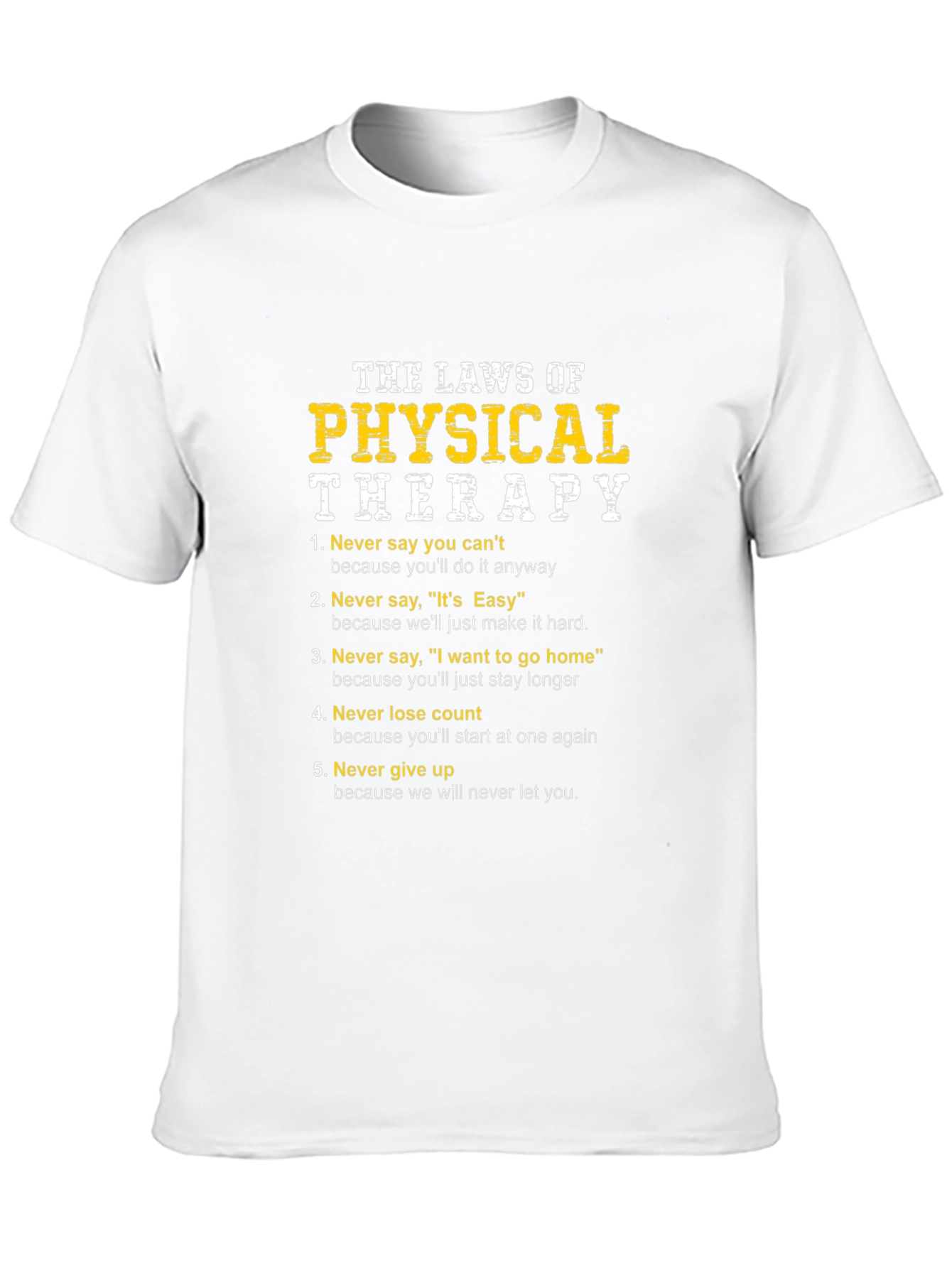 The Laws of Physical Therapy T-Shirt