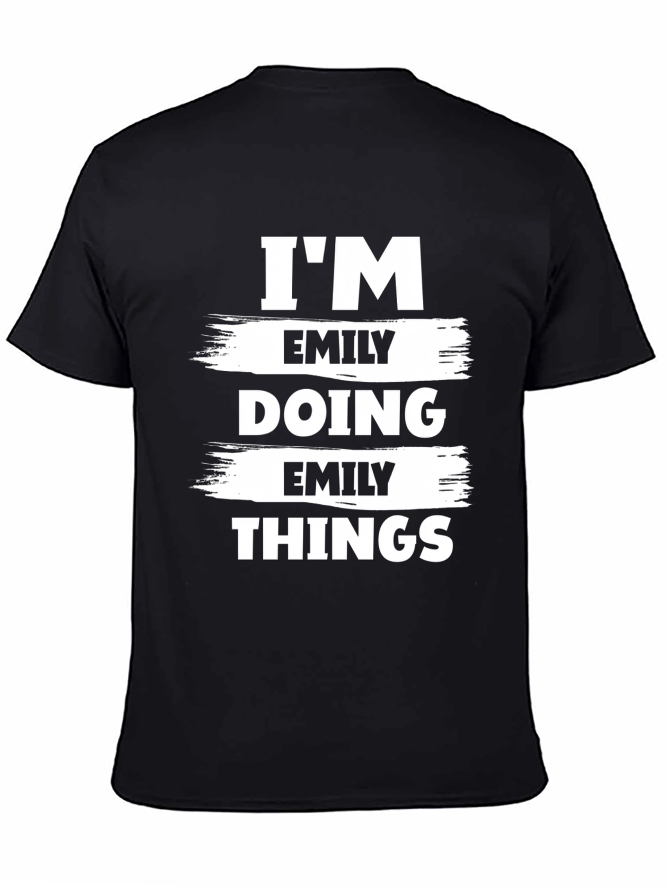 Im Emily Doing Emily Things - Novelty T-Shirt