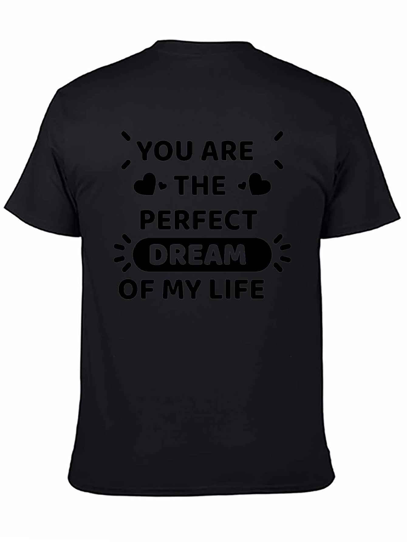 Perfect Dream T-Shirt: Love & Affection Tee