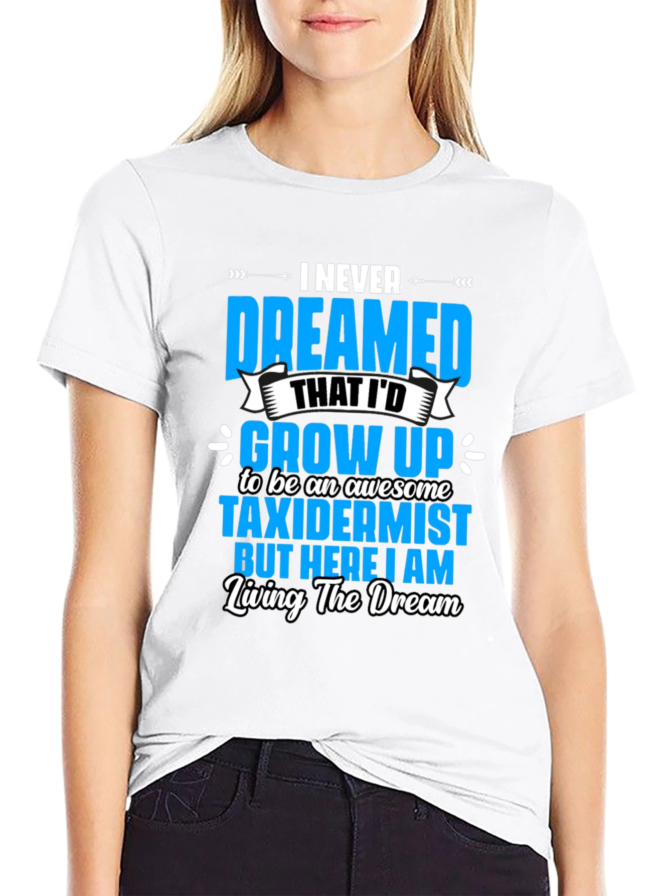 Awesome Taxidermist T-Shirt - Living the Dream