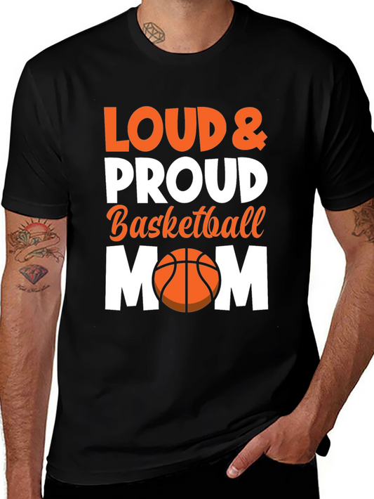 Loud & Proud Basketball Mom Graphic Tee