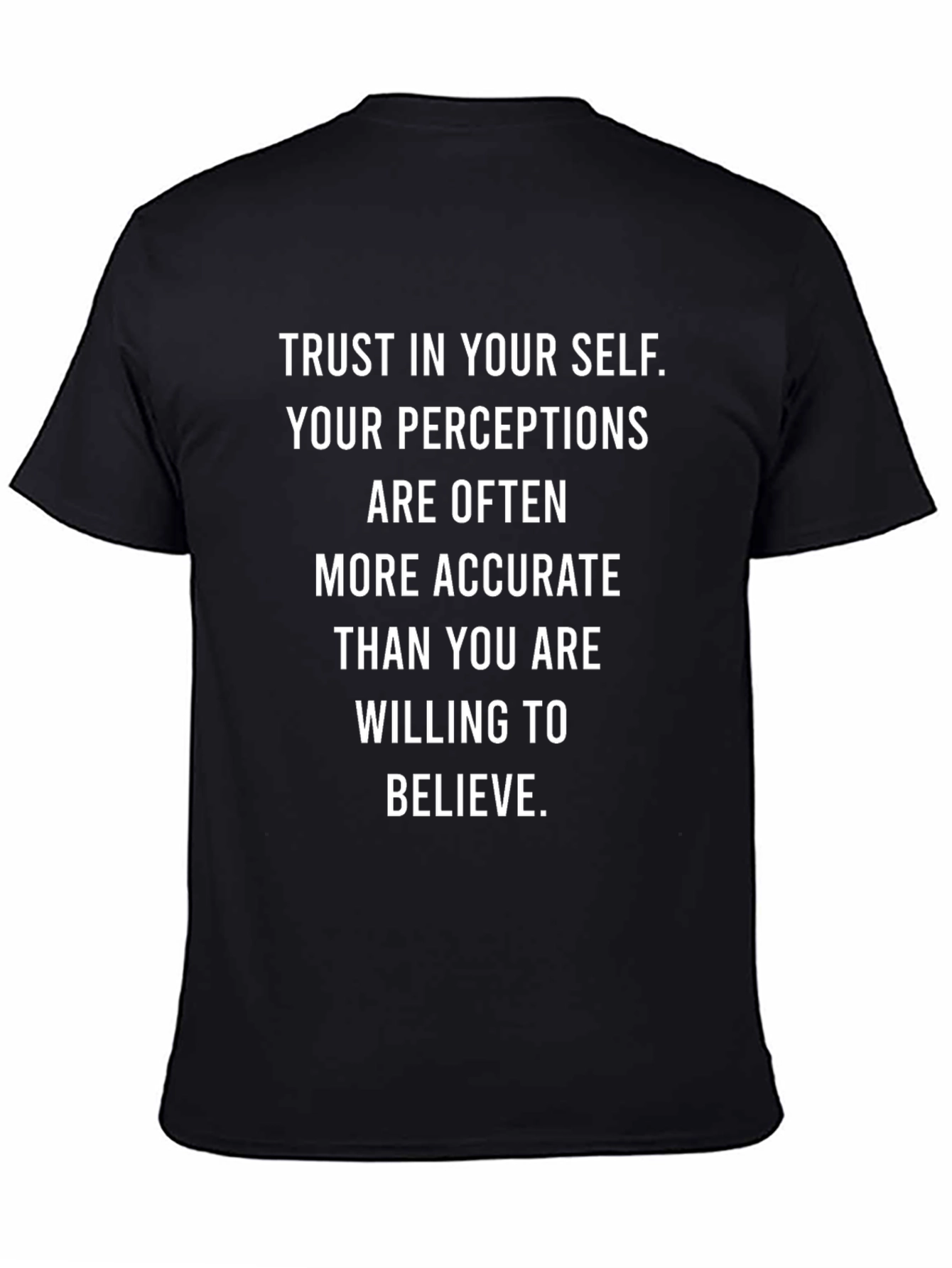 Trust Yourself Graphic Tee - Motivational Shirt