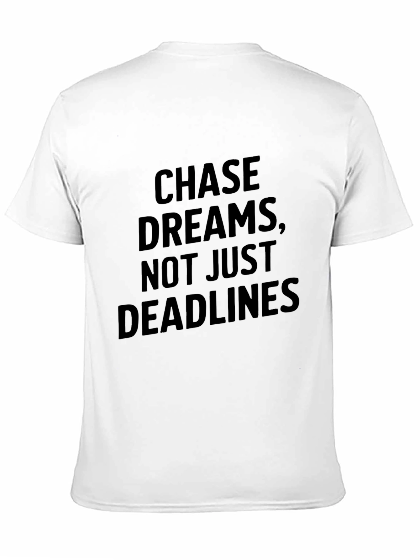 Chase Dreams Graphic T-Shirt - Motivational Tee