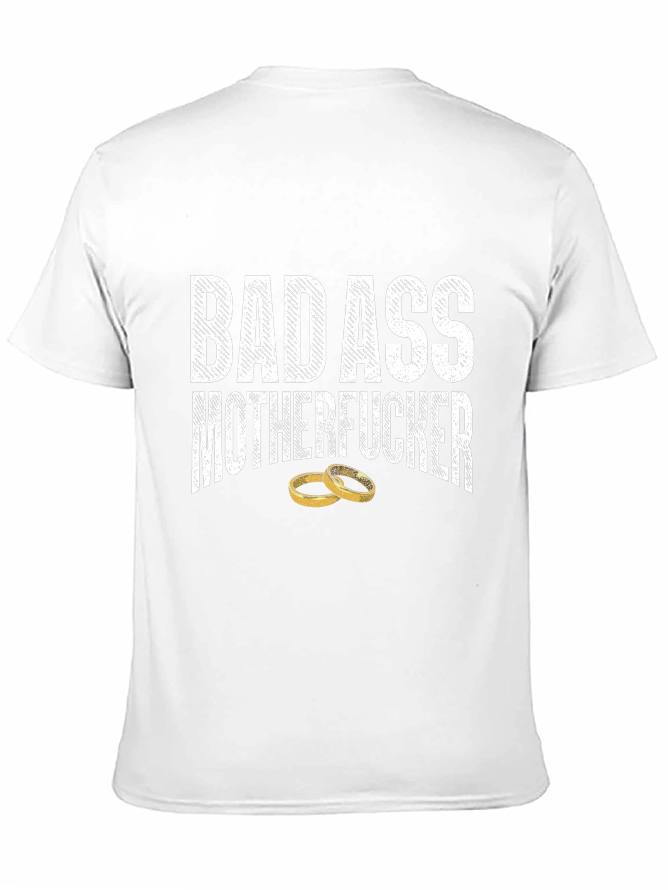 Badass Motherfucker Wedding Rings T-Shirt