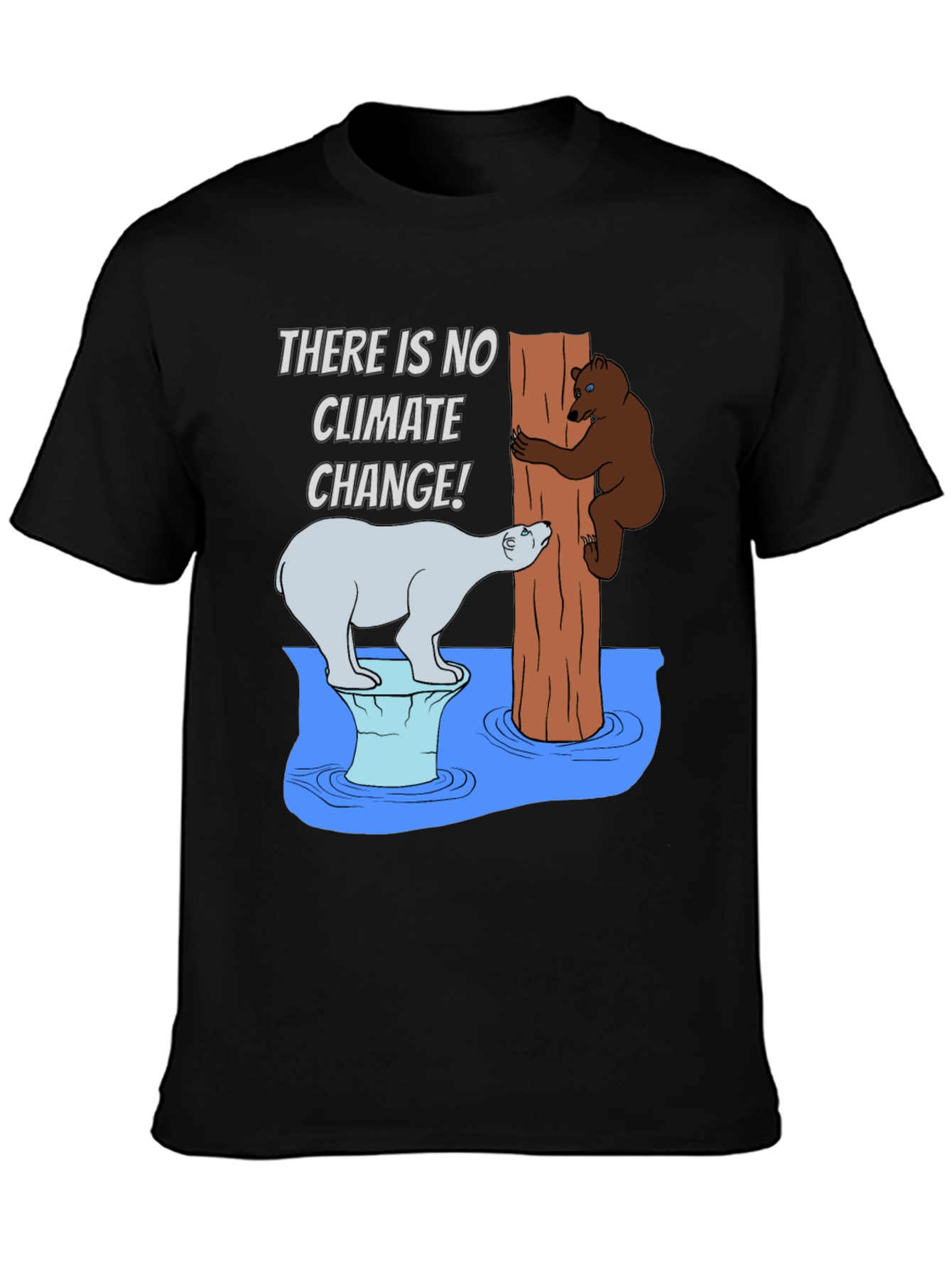 Climate Change Humor T-Shirt