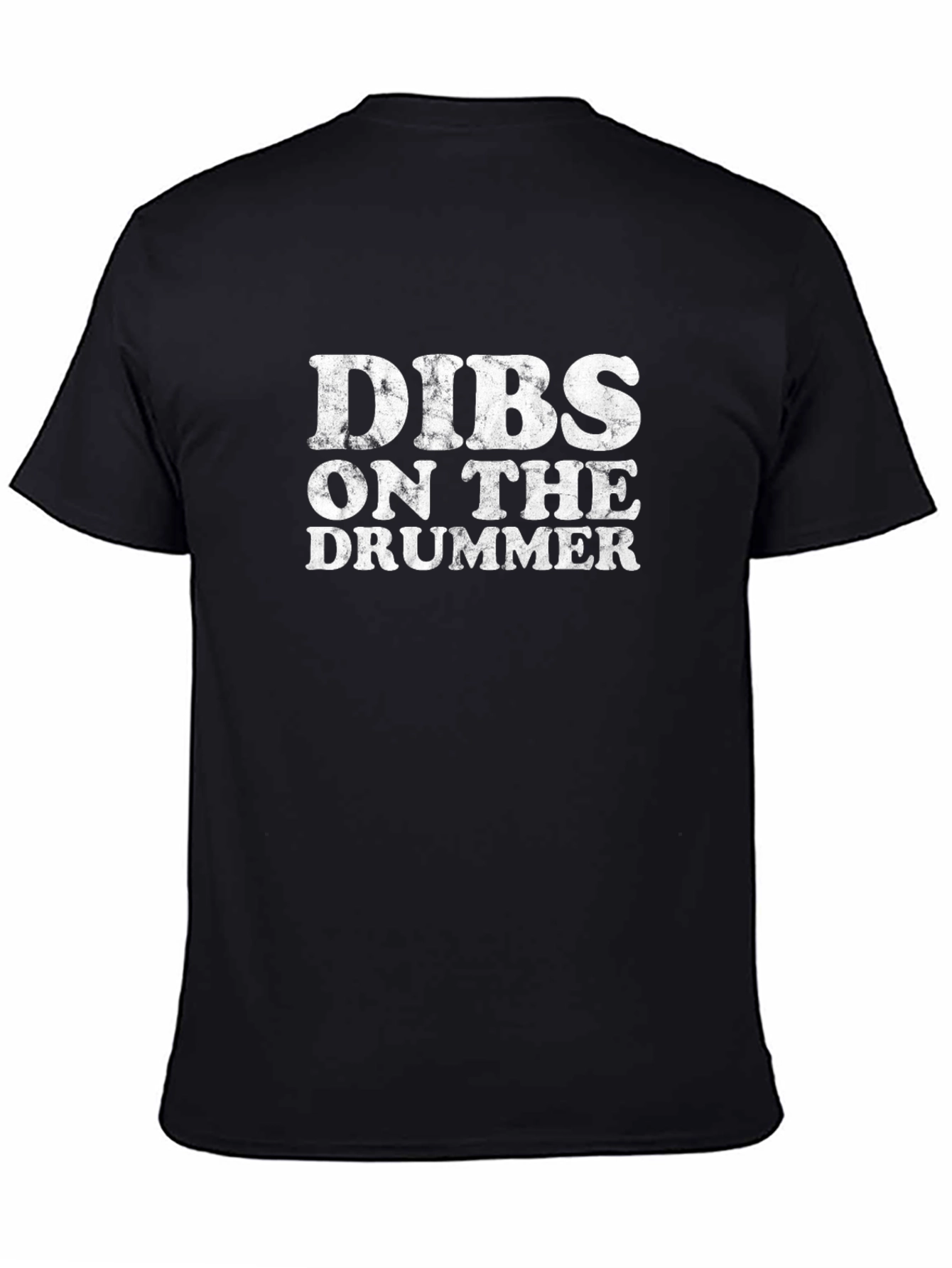 Dibs on the Drummer T-Shirt - Black Graphic Tee