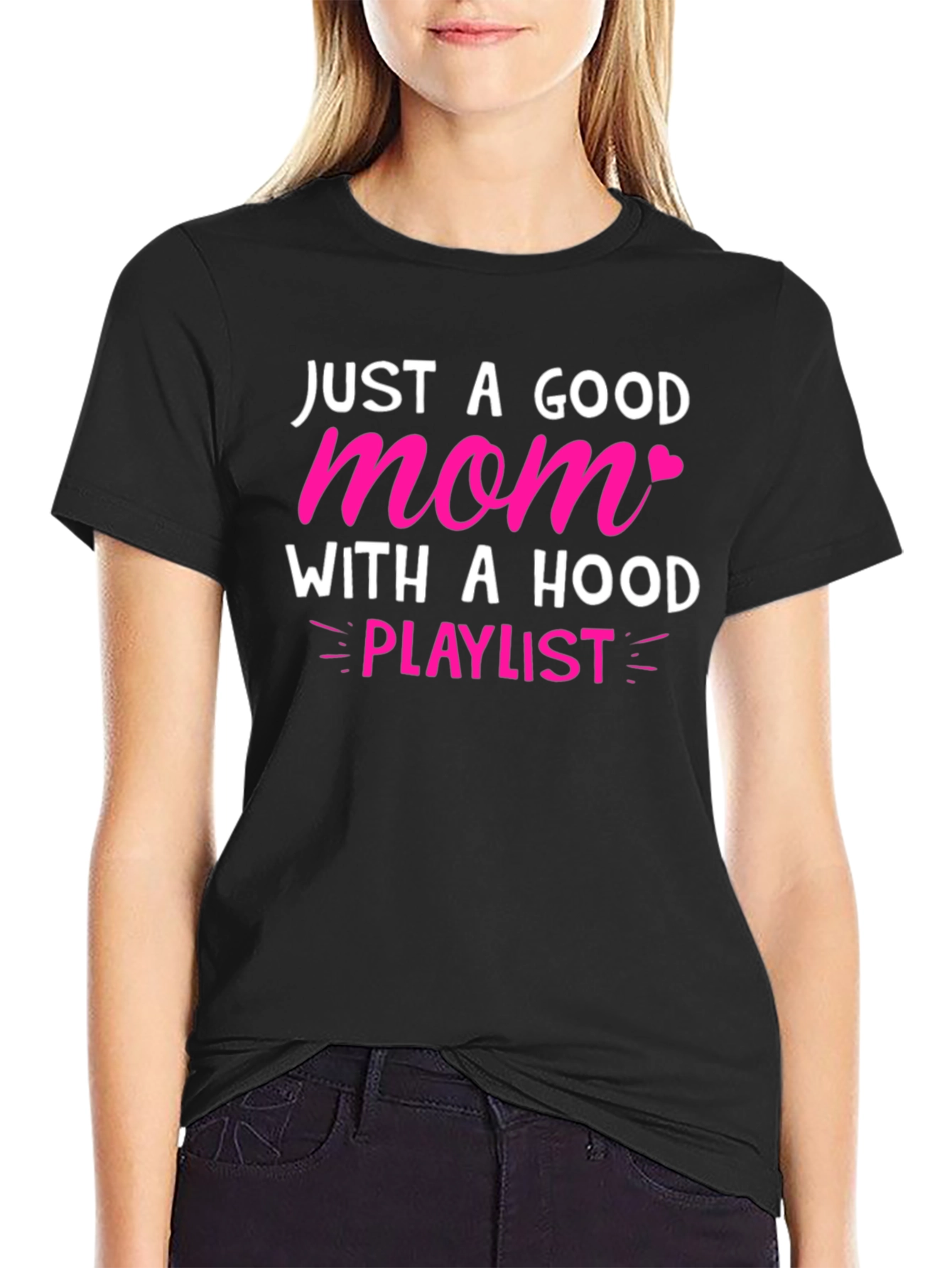 Good Mom With A Hood Playlist T-Shirt