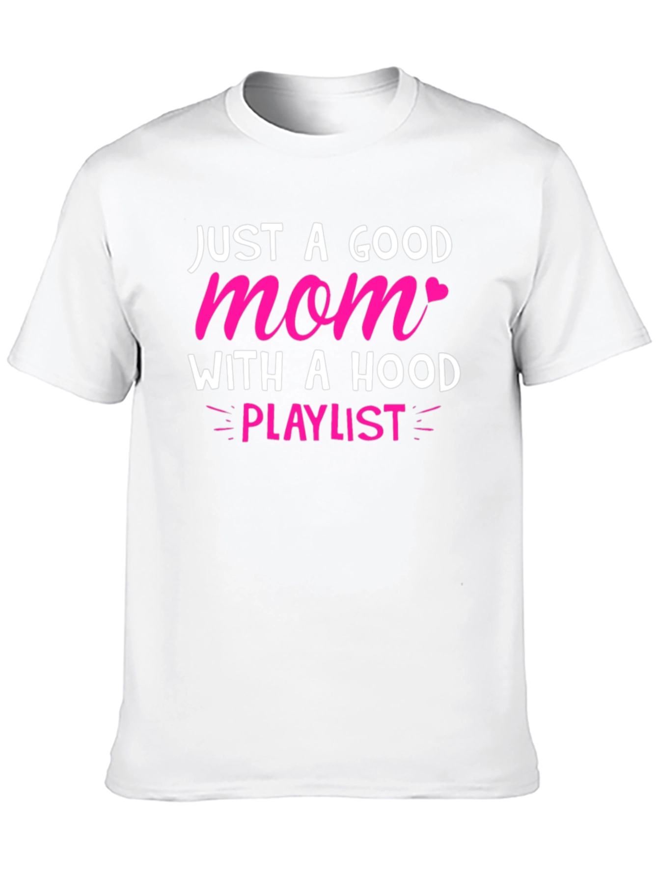 Good Mom With A Hood Playlist T-Shirt