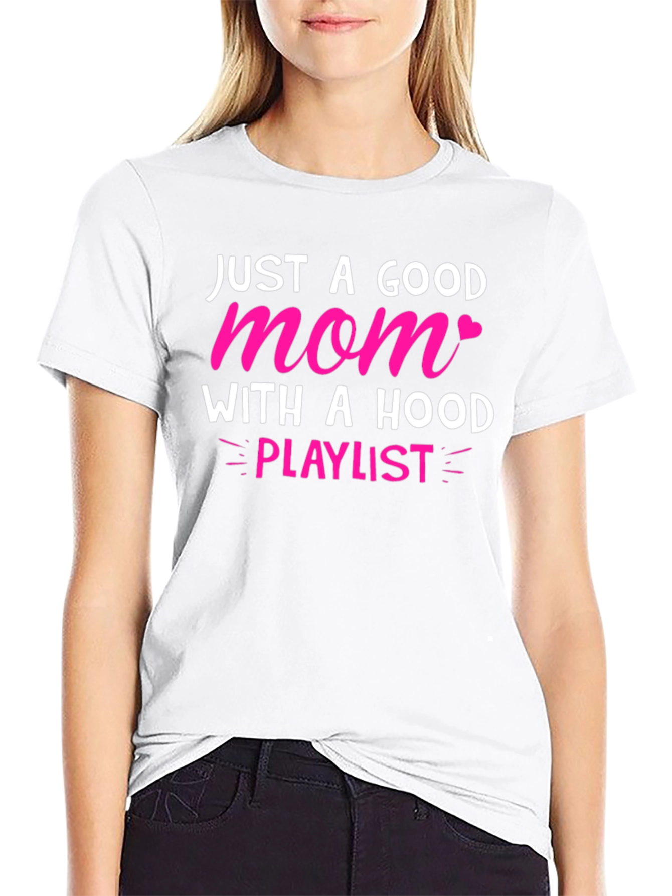 Good Mom With A Hood Playlist T-Shirt