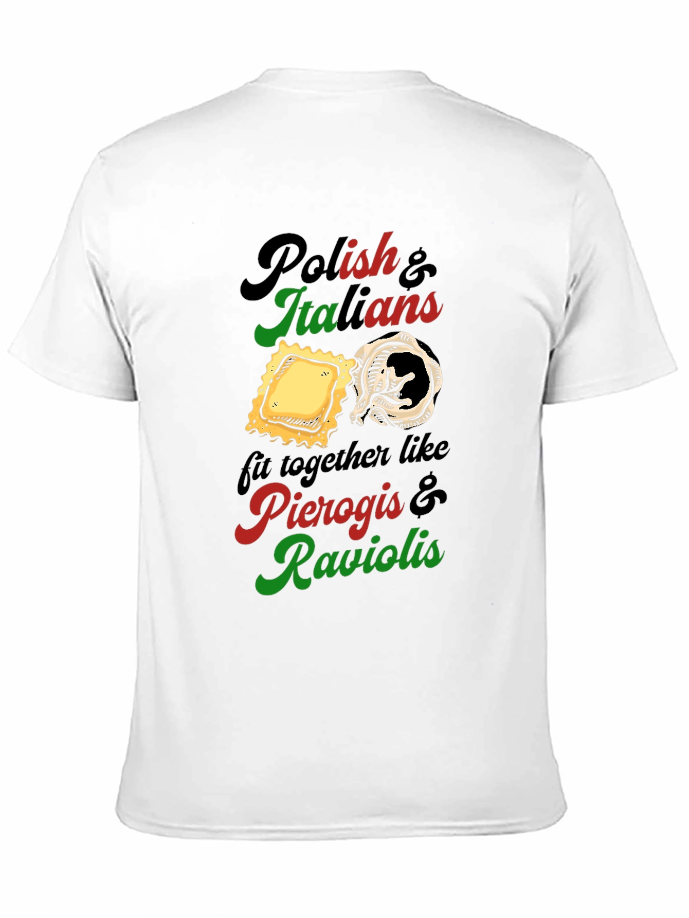 Polish & Italians Pierogi & Ravioli T-Shirt