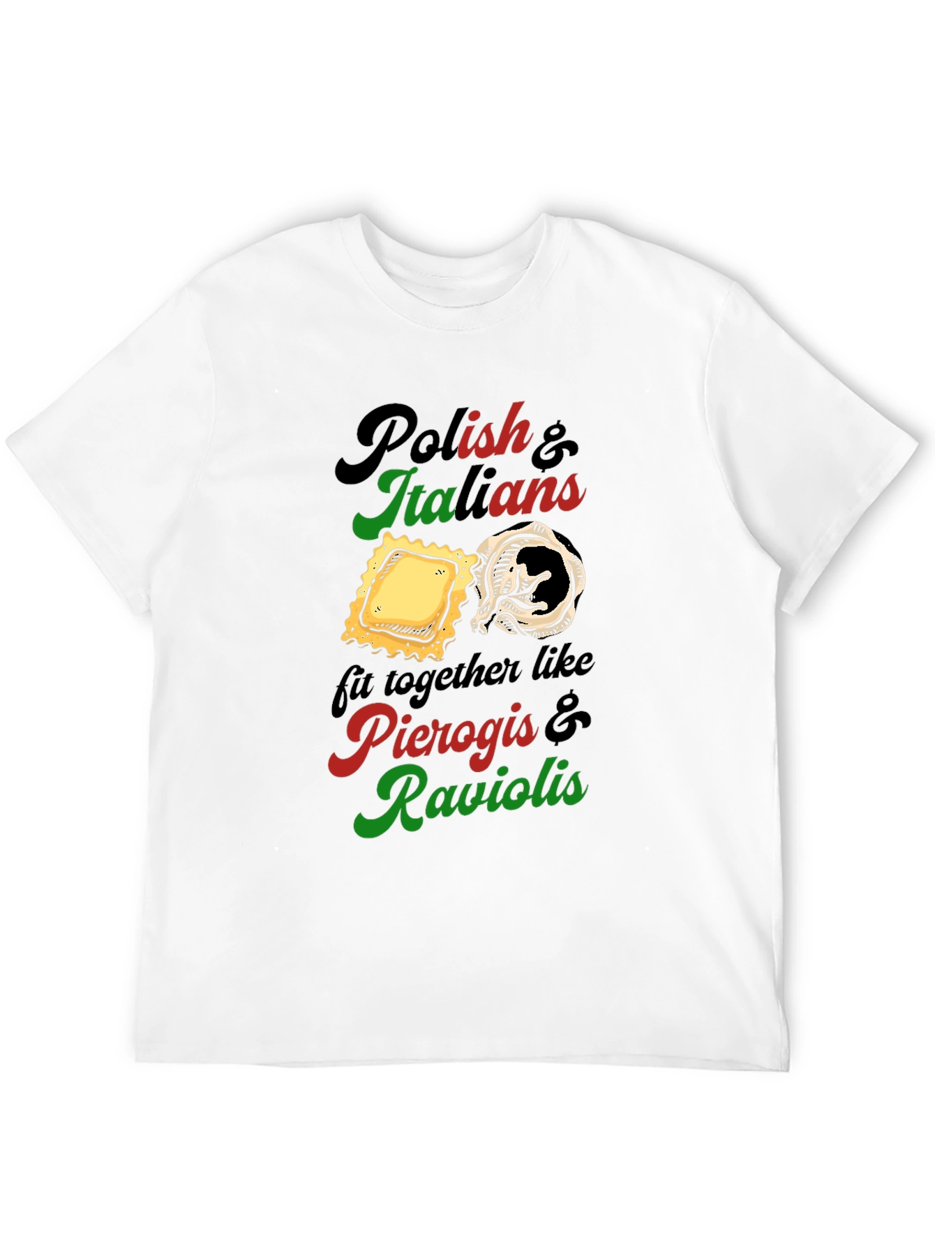 Polish & Italians Pierogi & Ravioli T-Shirt