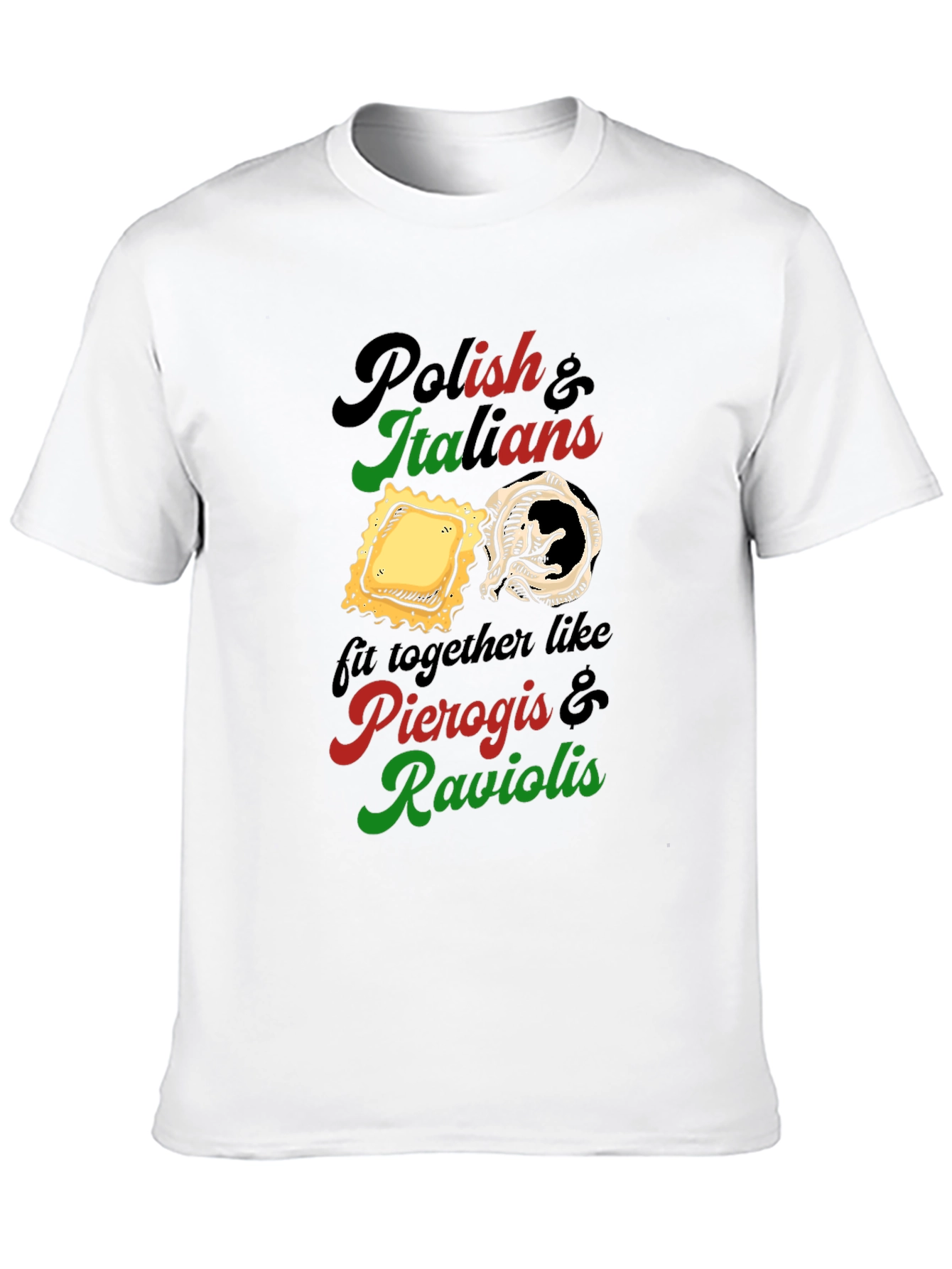 Polish & Italians Pierogi & Ravioli T-Shirt