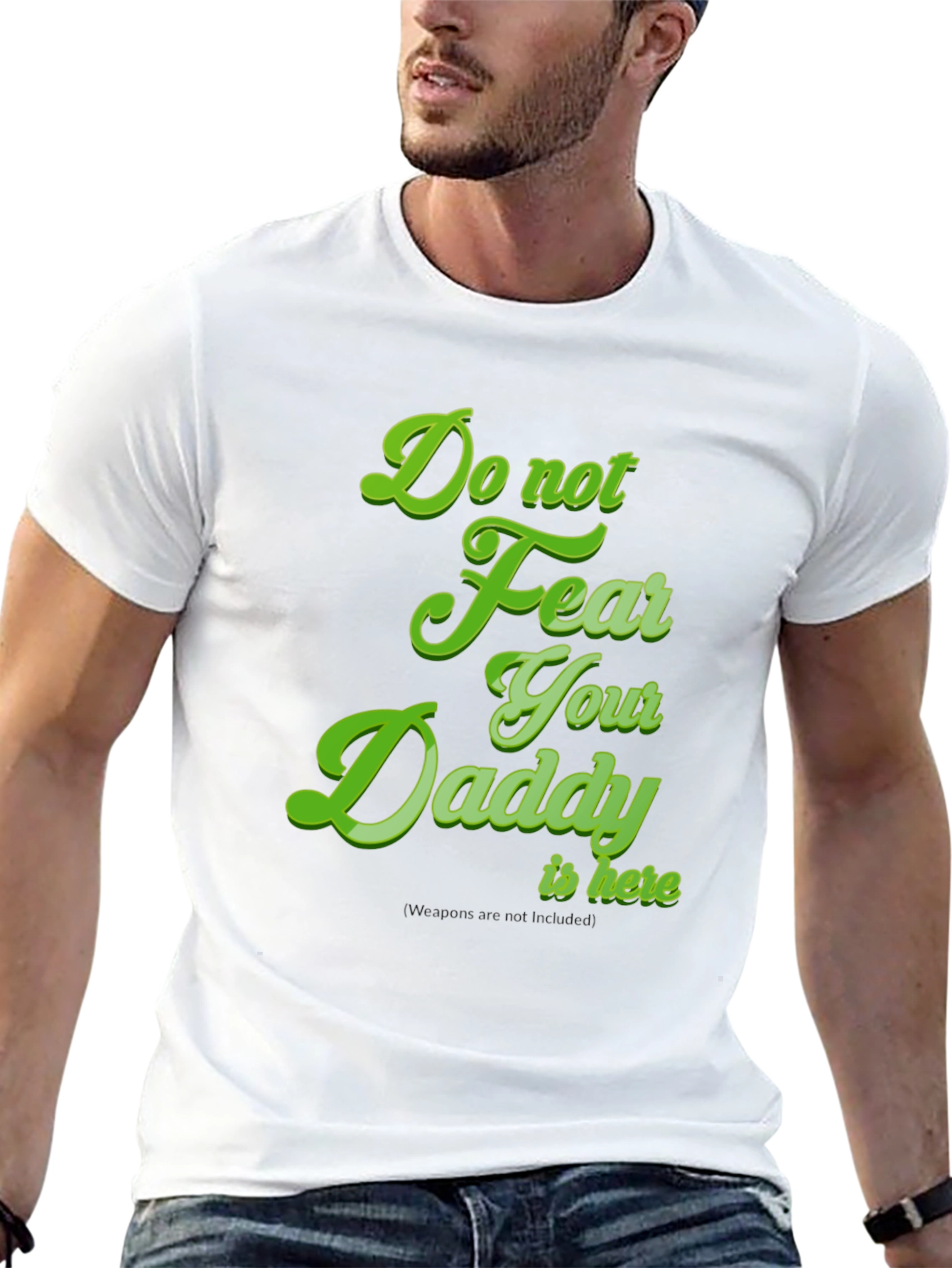Do Not Fear Your Daddy Is Here Black Tee