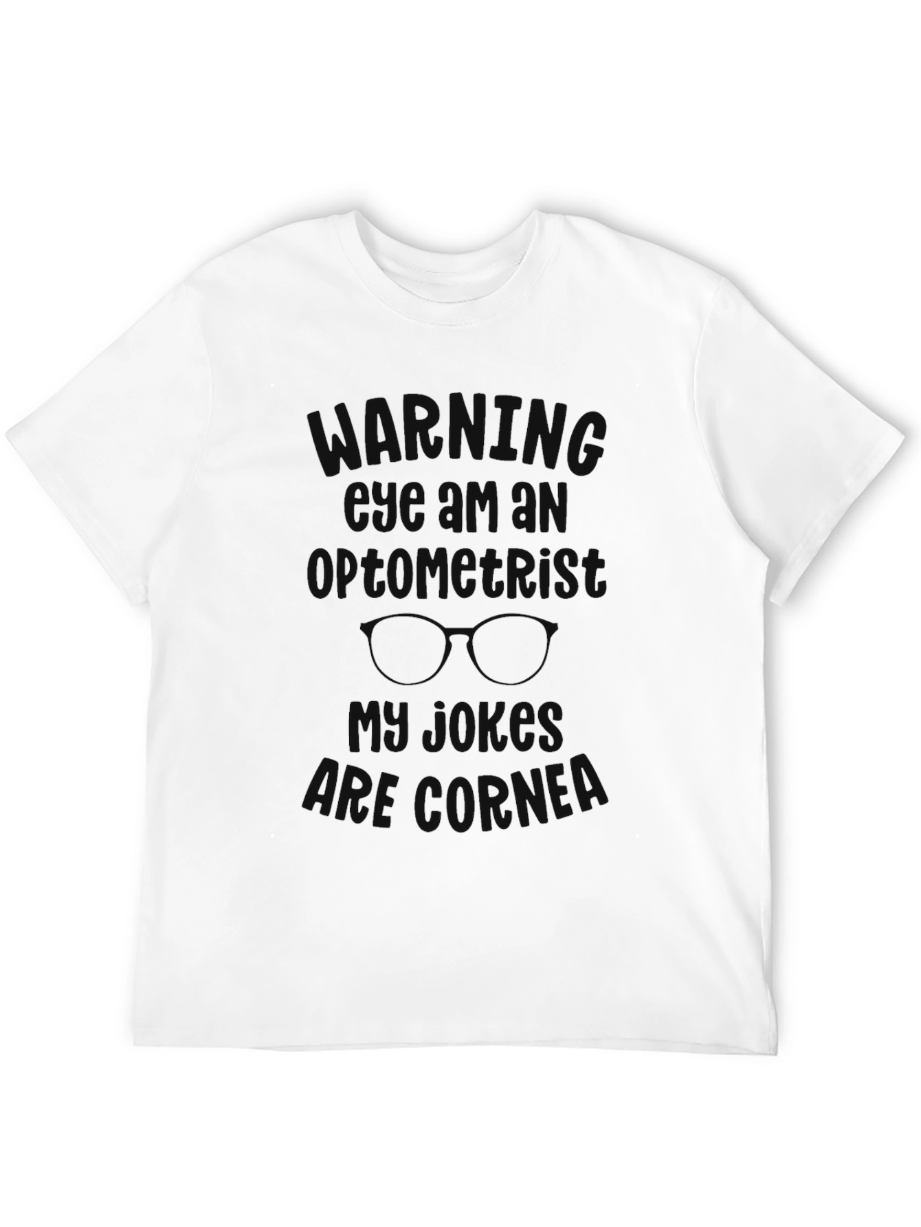 Warning Eye Exam Optometrist T-Shirt