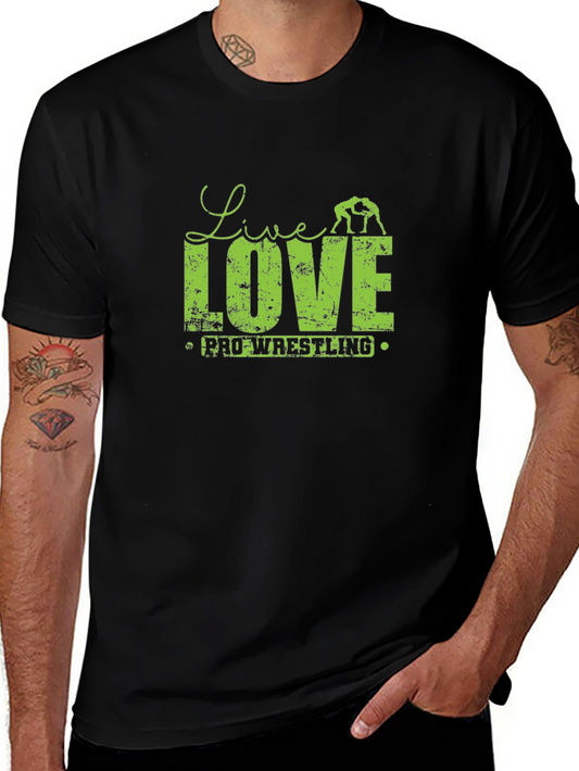 Live Love Pro Wrestling T-Shirt