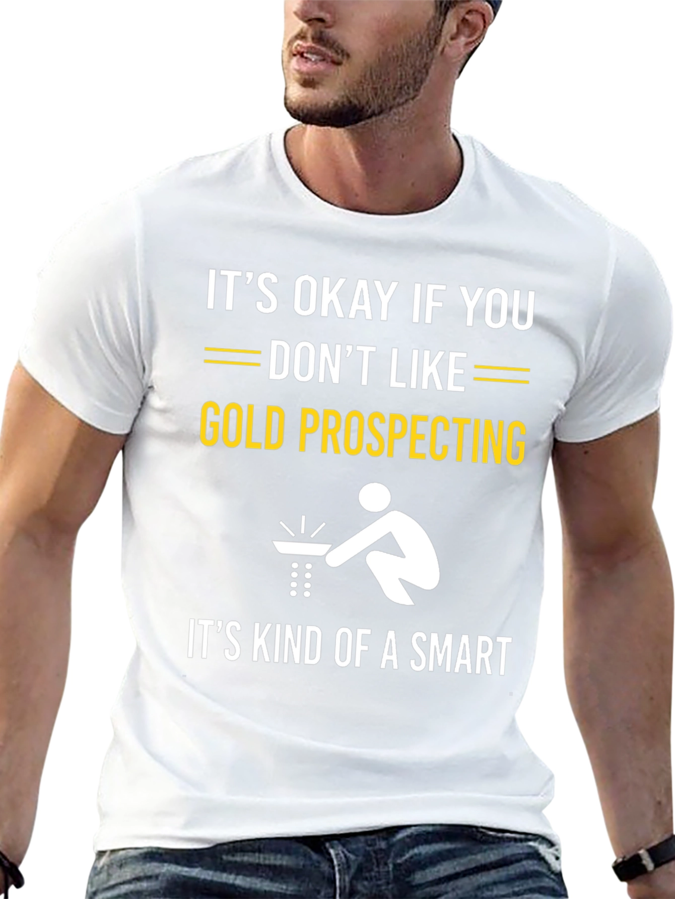 Gold Prospecting Smart Funny T-Shirt